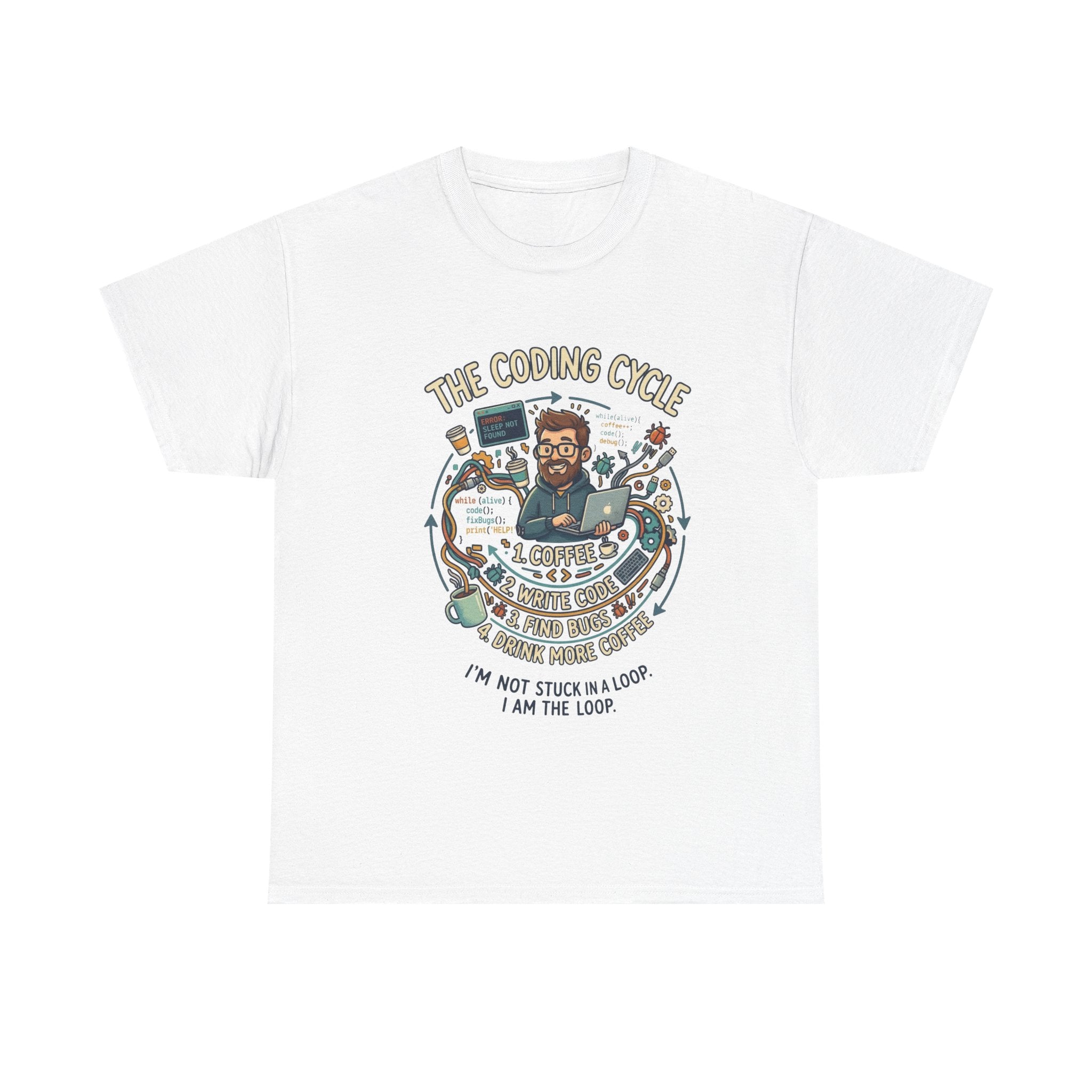 Coding Cycle T-Shirt — "I'm Not Stuck in a Loop, I Am the Loop" Programmer Tee