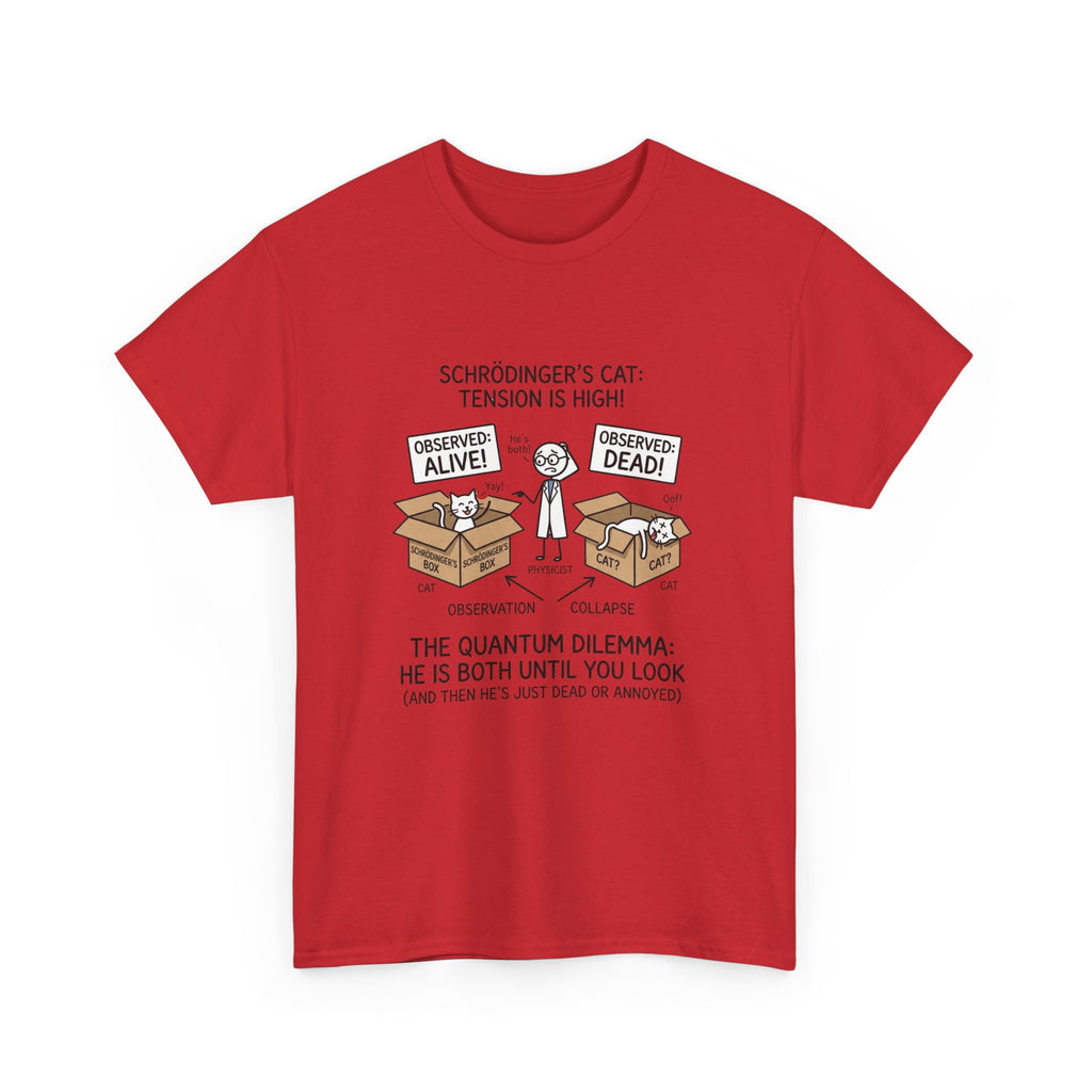 Schrödinger's Cat Funny Science T-Shirt — Quantum Mechanics Humor Tee