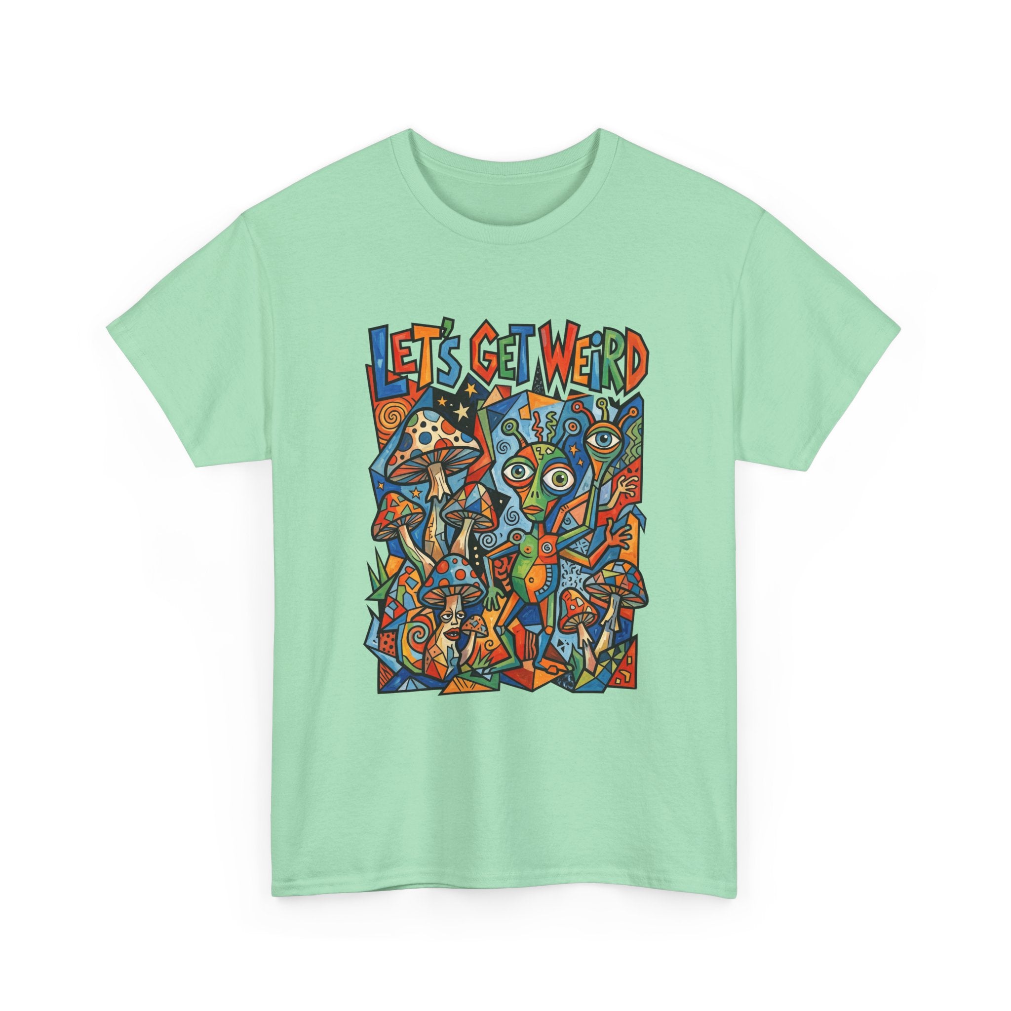 Let's Get Weird Psychedelic T-Shirt