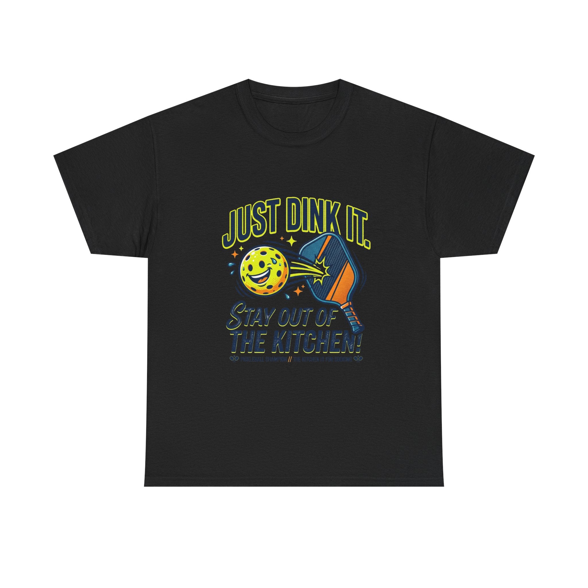Pickleball Tee — "Just Dink It. Stay Out of the Kitchen!" Graphic Shirt