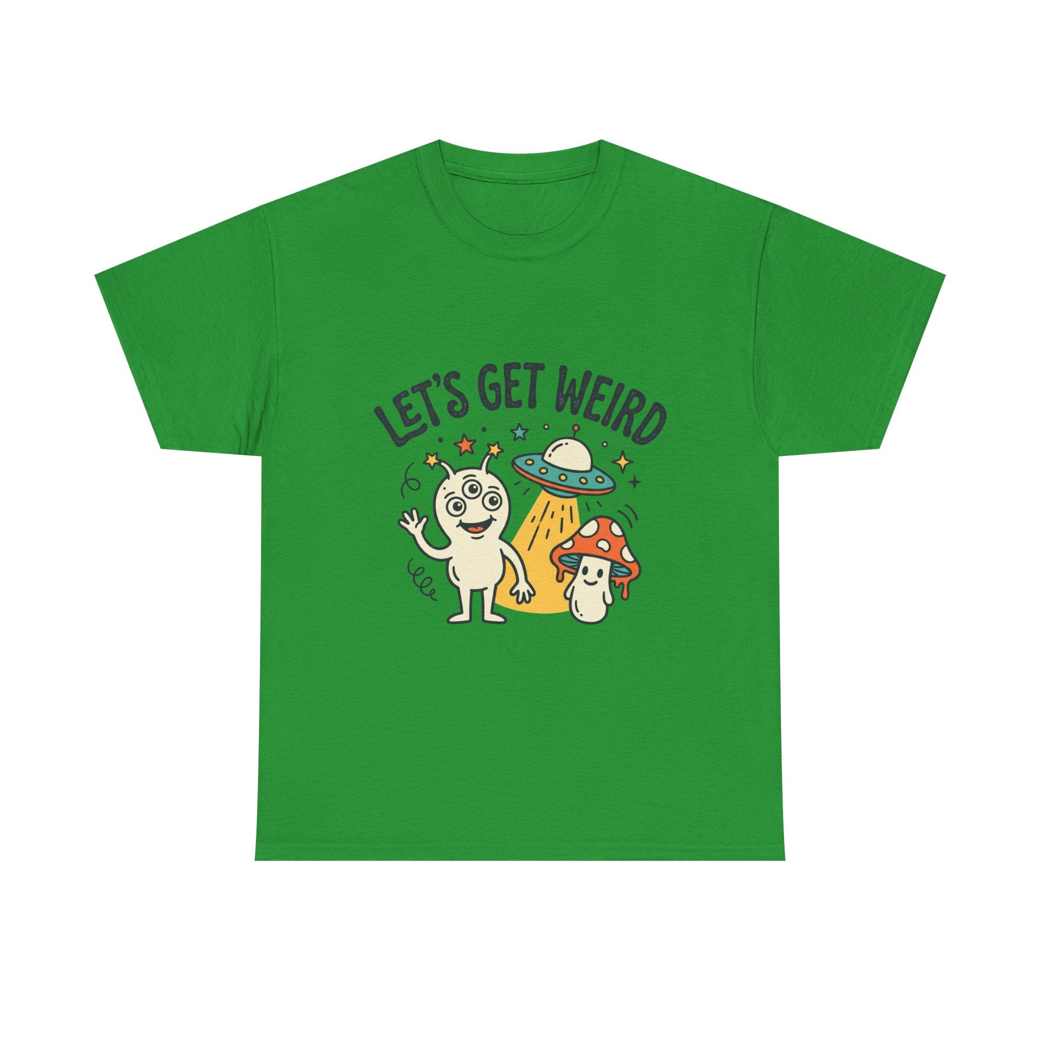 Let's Get Weird T‑Shirt — Cute Alien & Mushroom Graphic Tee