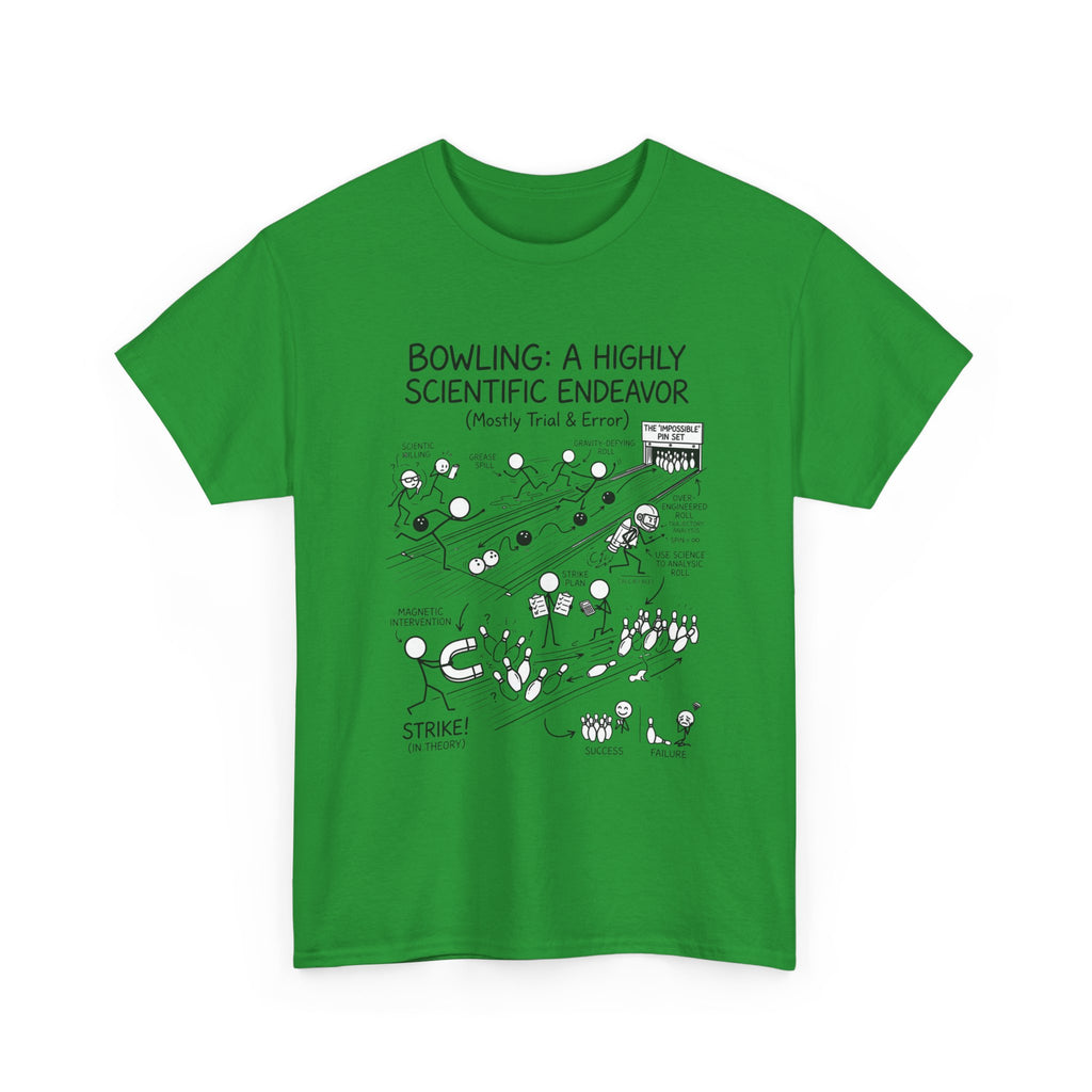 Bowling: A Highly Scientific Endeavor Tee