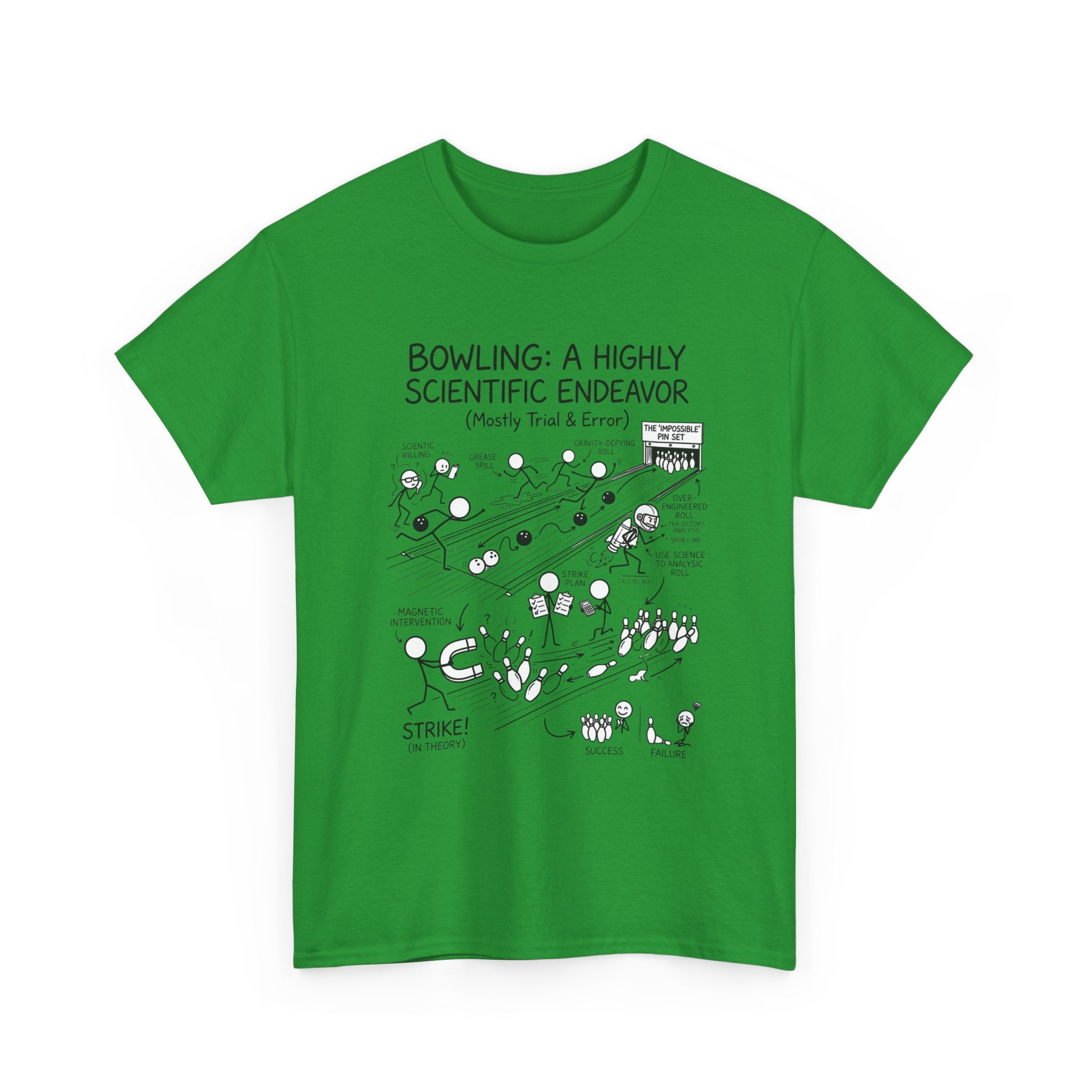 Bowling: A Highly Scientific Endeavor Tee