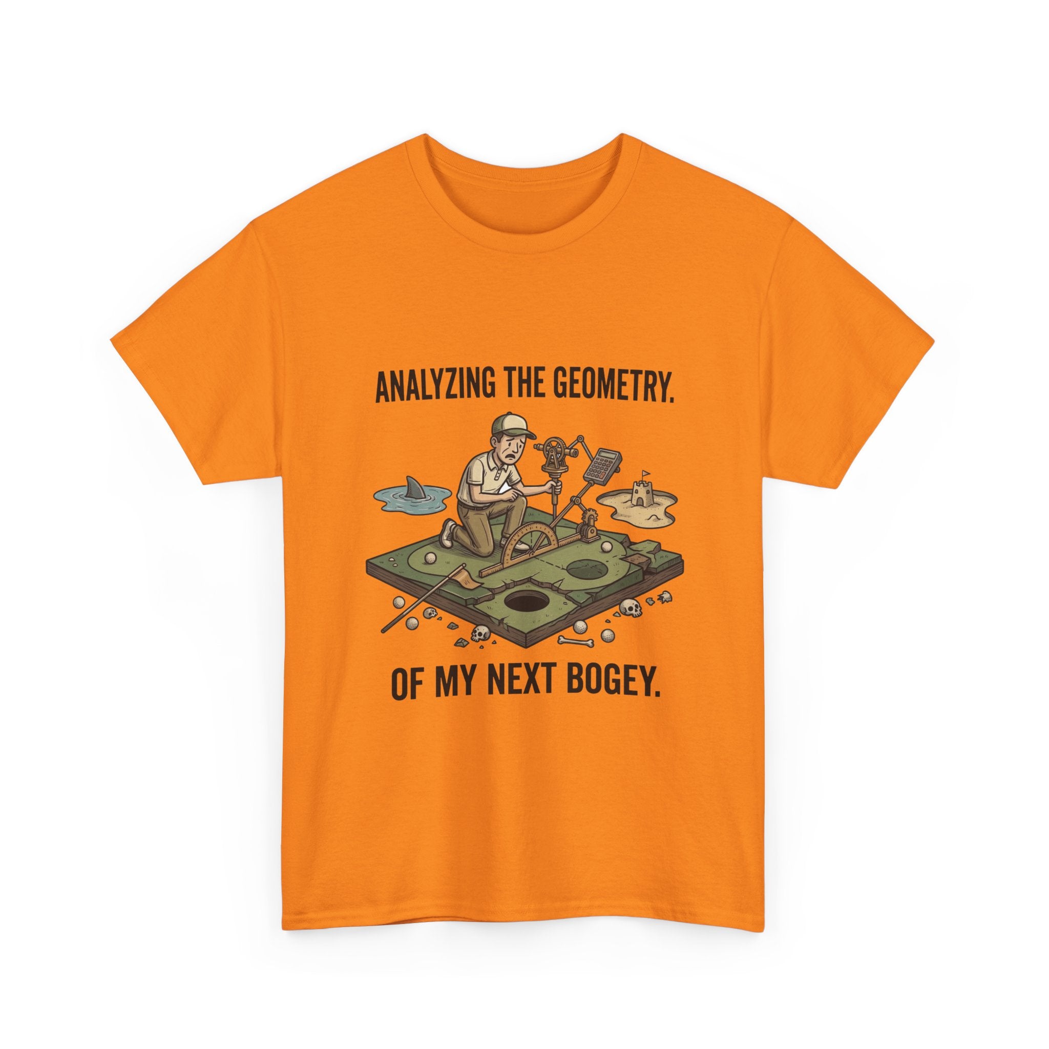 Golf Humor T-Shirt — "Analyzing the Geometry of My Next Bogey"