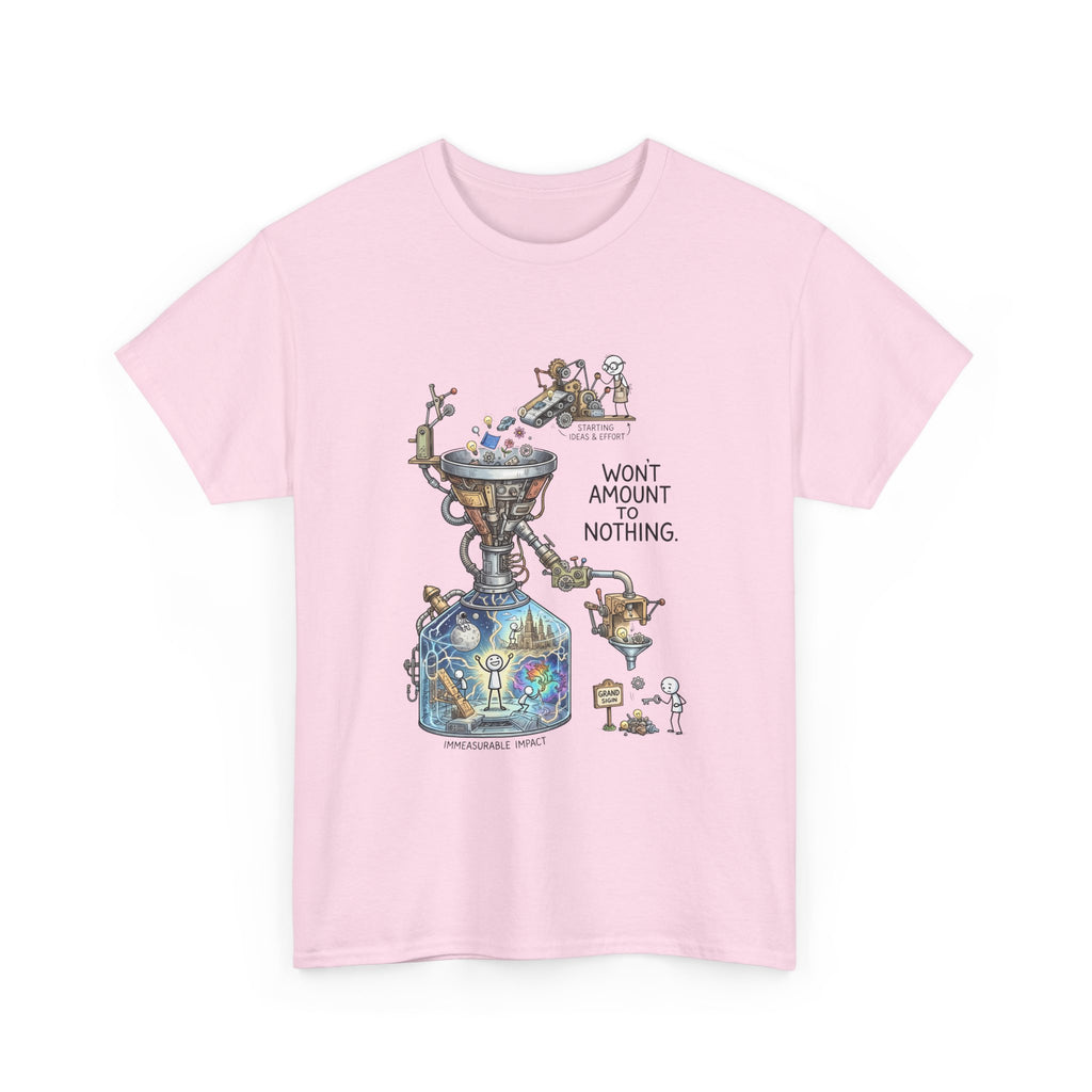 T-Shirt — 'Won't Amount to Nothing' Whimsical Alchemy Illustration