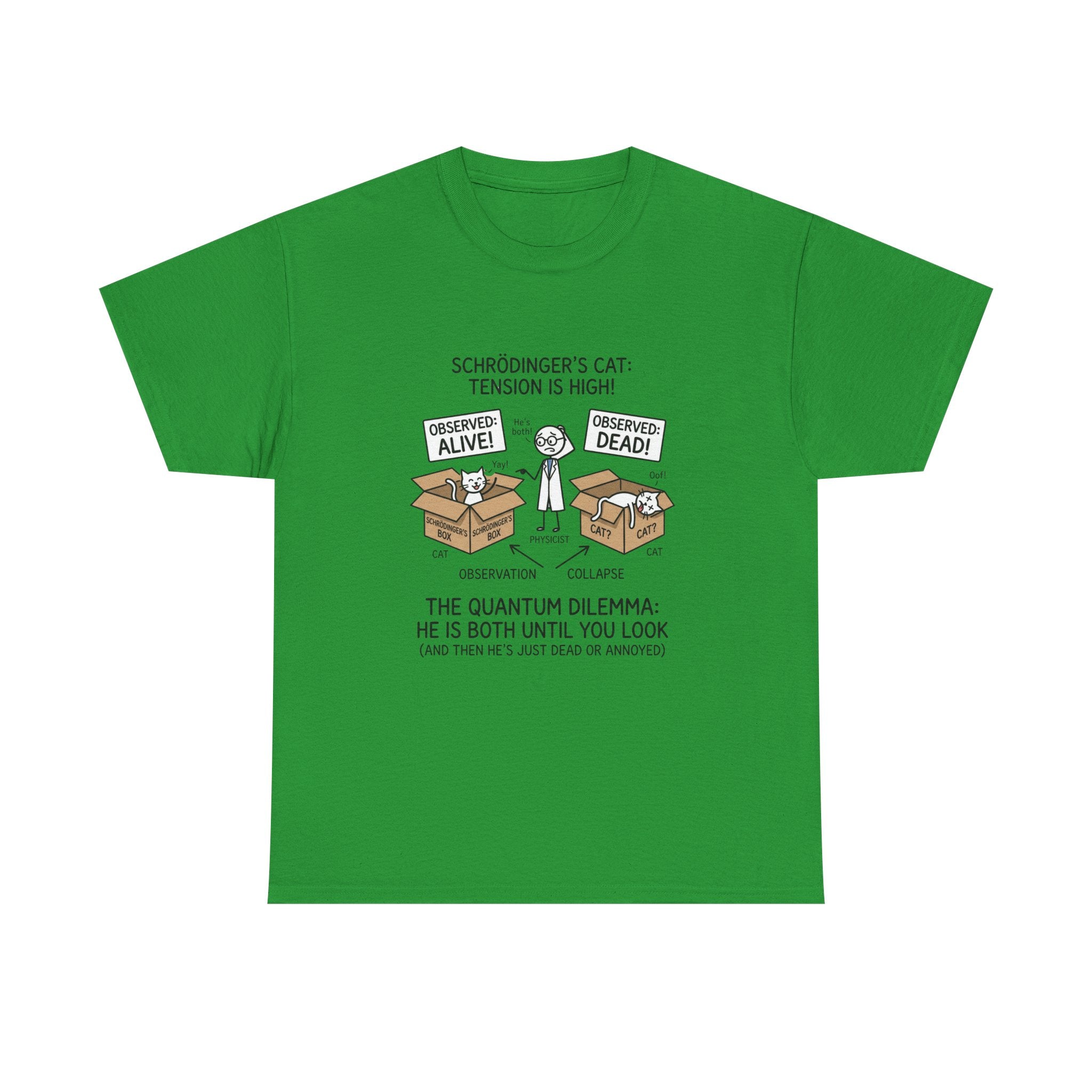 Schrödinger's Cat Funny Science T-Shirt — Quantum Mechanics Humor Tee