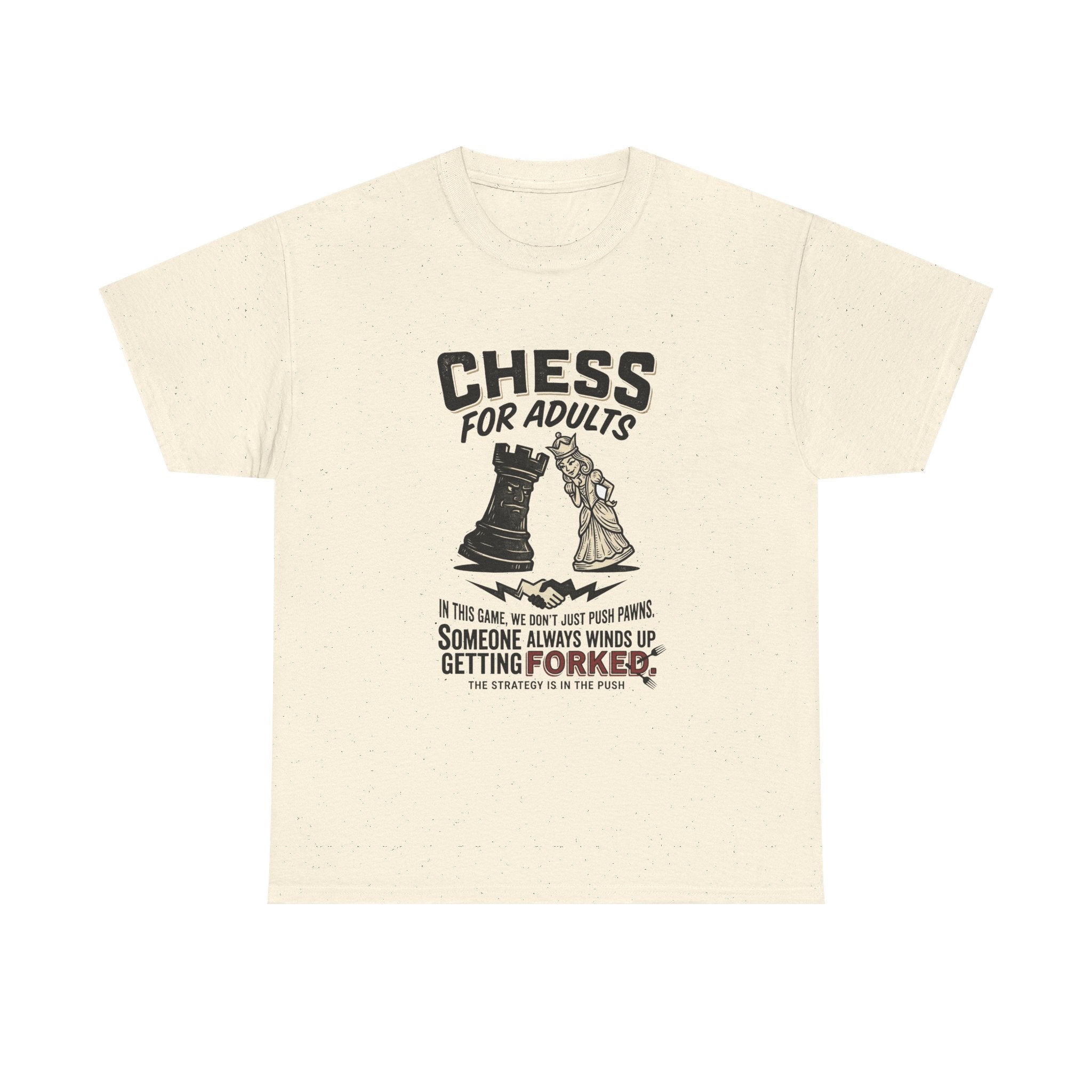 Chess For Adults T-Shirt – Funny "Someone Always Winds Up Getting Forked" Chess Tee