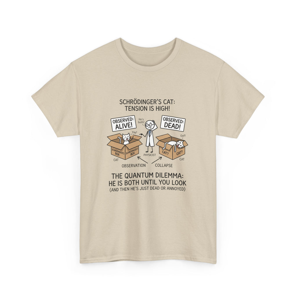 Schrödinger's Cat Funny Science T-Shirt — Quantum Mechanics Humor Tee