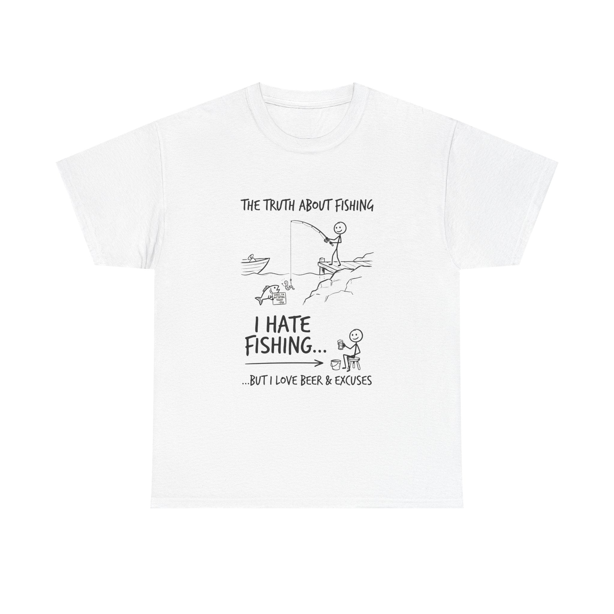 Fishing Joke Tee — "I Hate Fishing... But I Love Beer & Excuses"