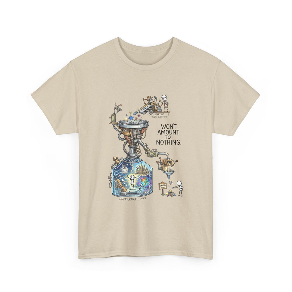 T-Shirt — 'Won't Amount to Nothing' Whimsical Alchemy Illustration