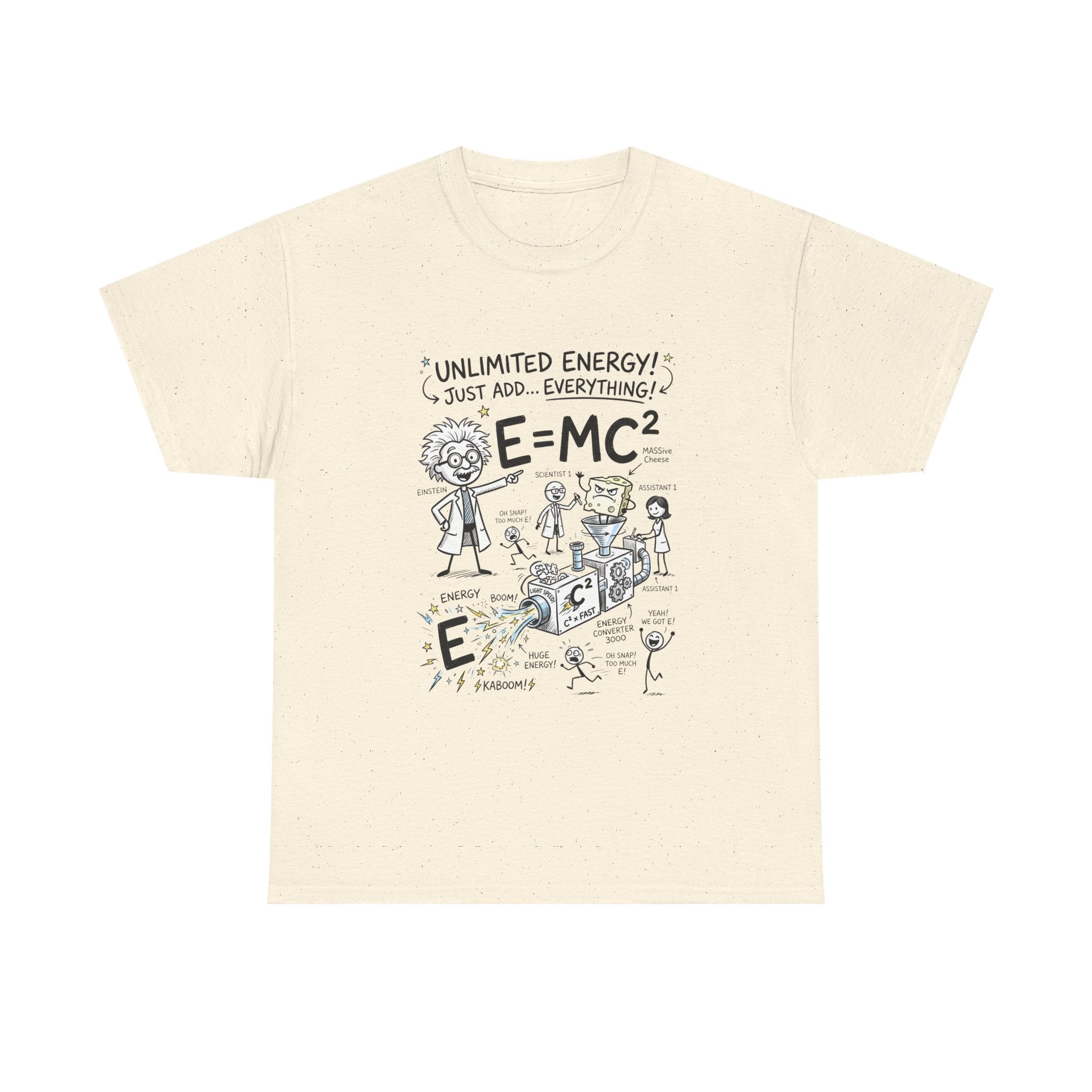 Science Cartoon T-Shirt — "Unlimited Energy! Just Add Everything" E=MC2 Graphic Tee