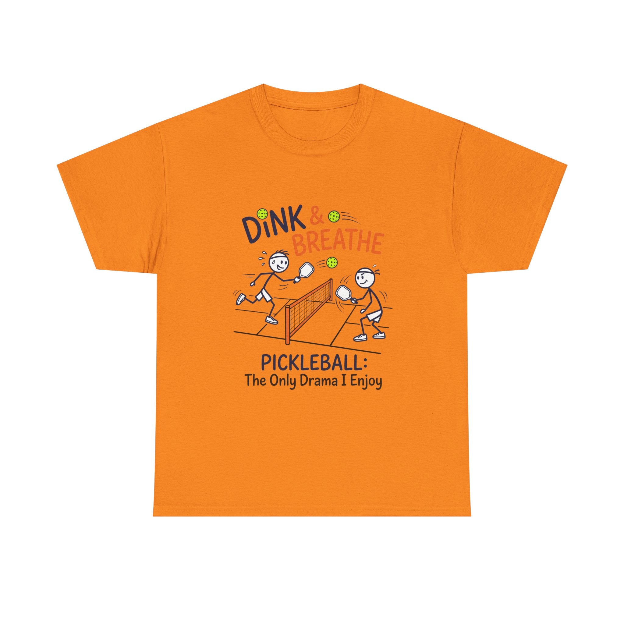 Pickleball Tee — "Dink & Breathe" Funny Pickleball Shirt: The Only Drama I Enjoy