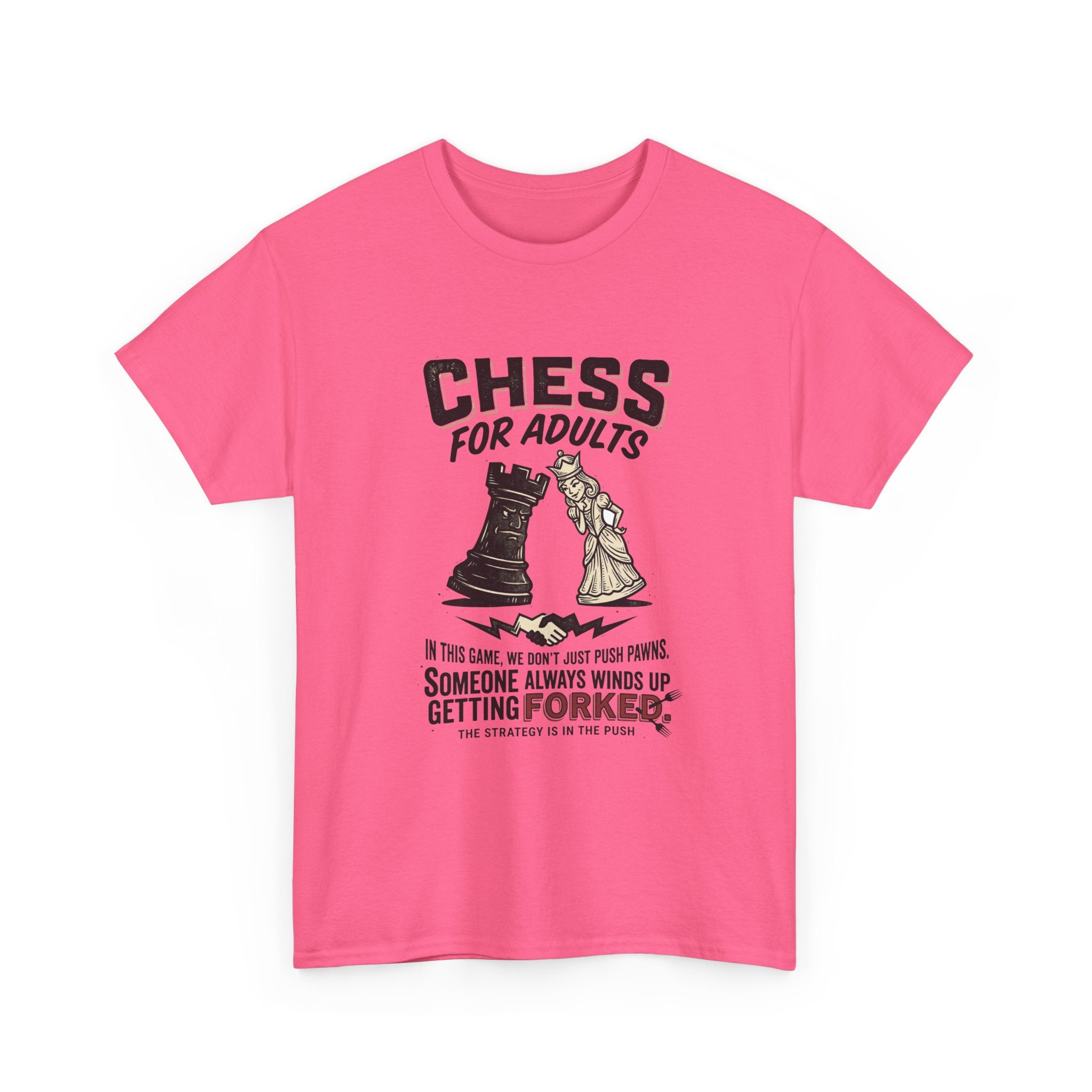 Chess For Adults T-Shirt – Funny "Someone Always Winds Up Getting Forked" Chess Tee