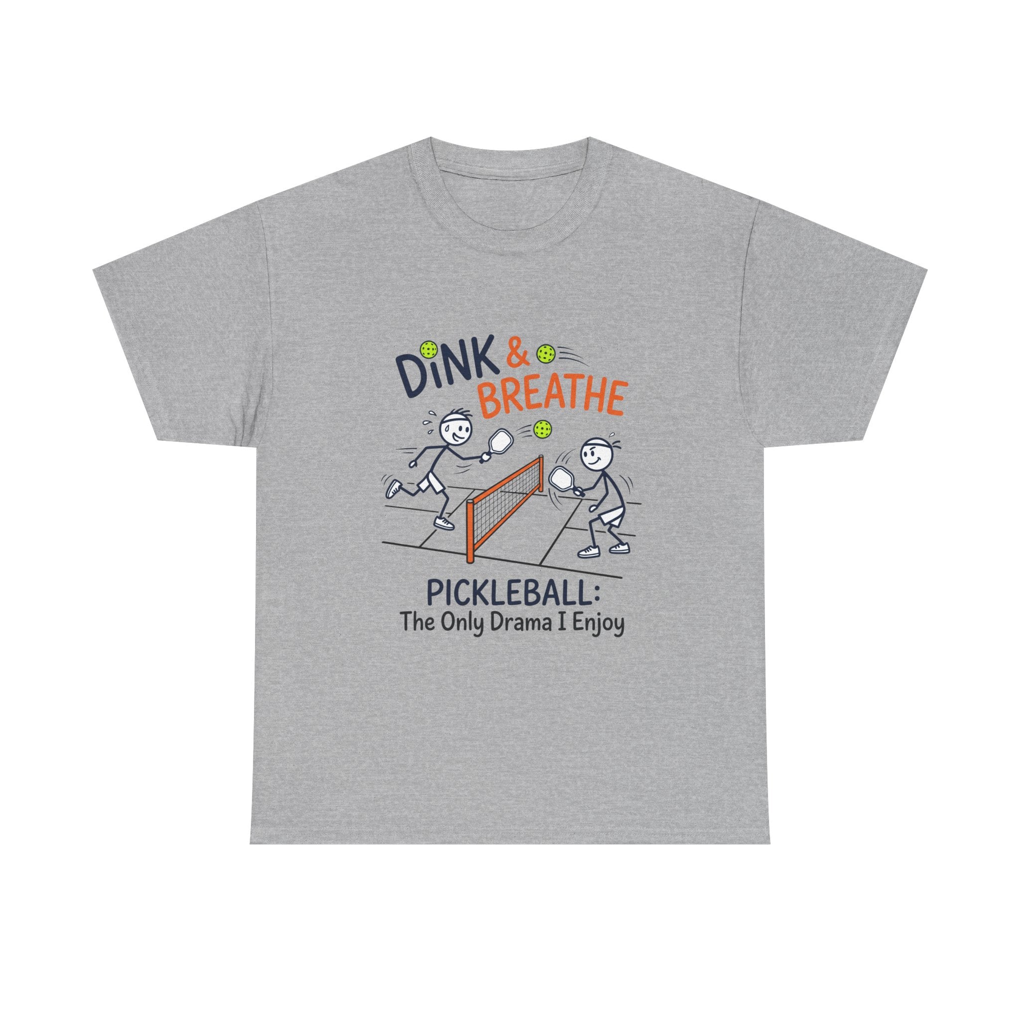 Pickleball Tee — "Dink & Breathe" Funny Pickleball Shirt: The Only Drama I Enjoy