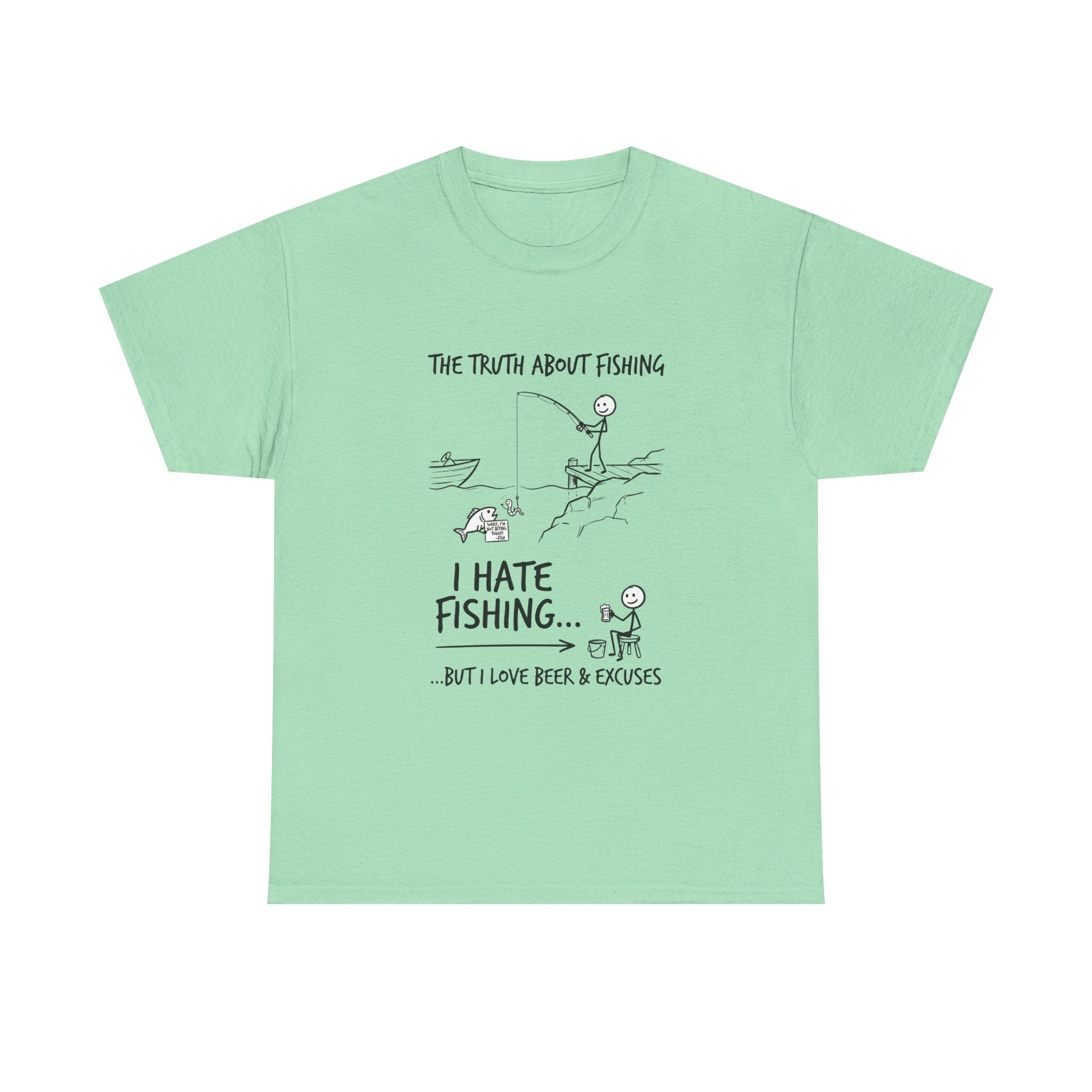 Fishing Joke Tee — "I Hate Fishing... But I Love Beer & Excuses"