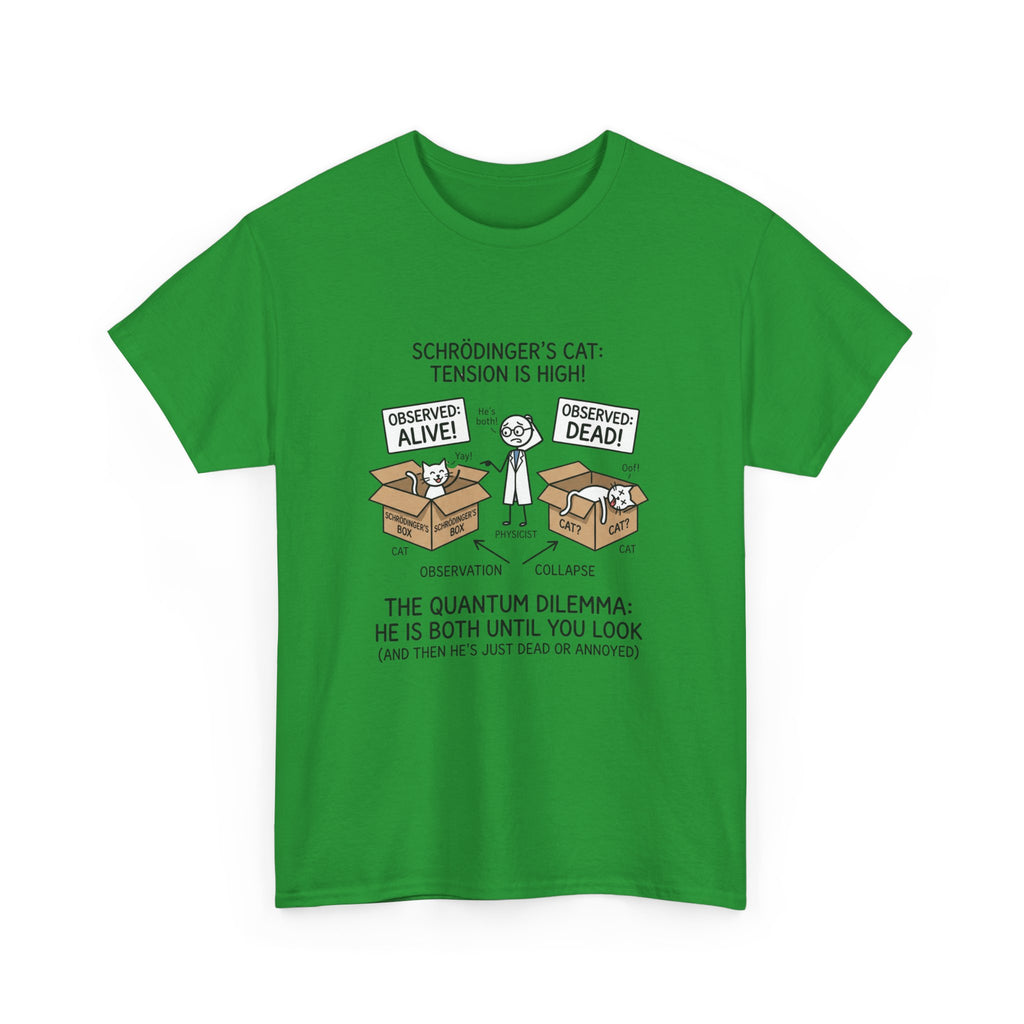 Schrödinger's Cat Funny Science T-Shirt — Quantum Mechanics Humor Tee
