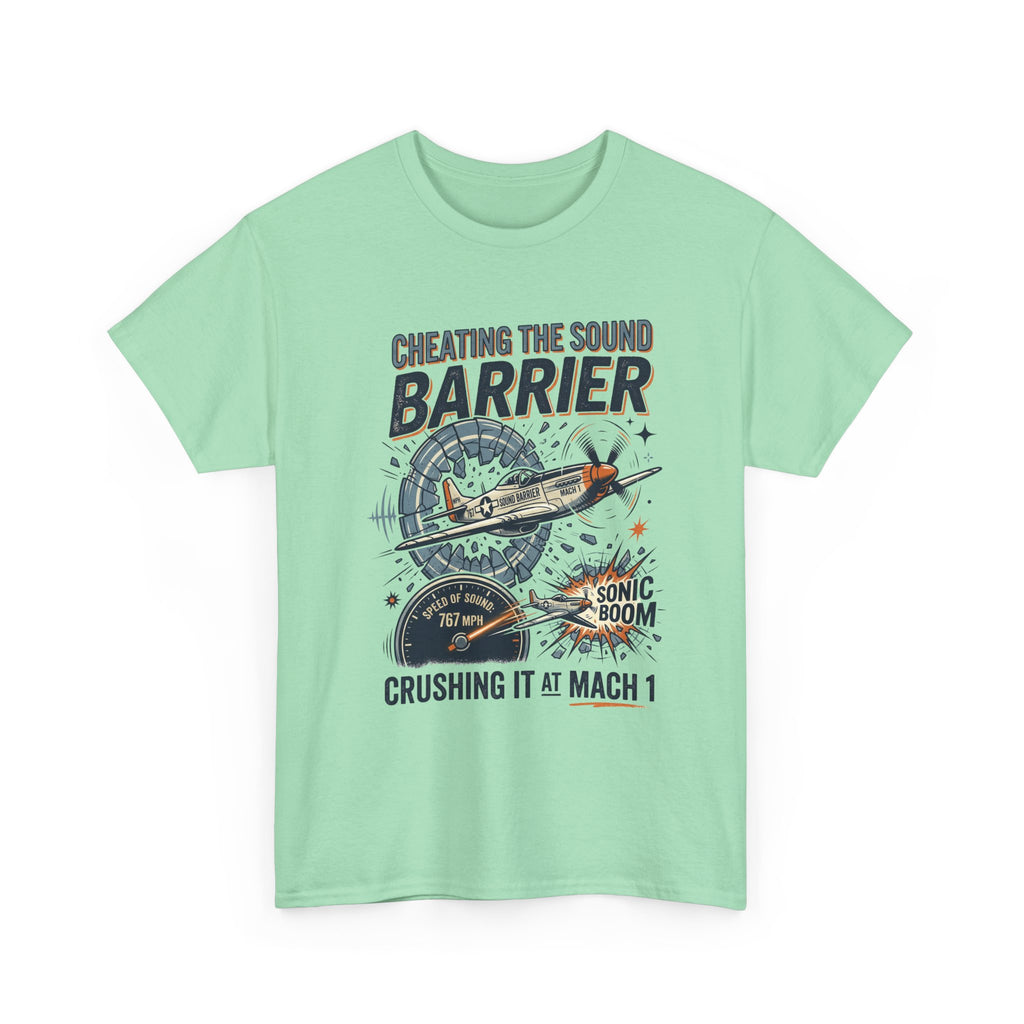 Cheating the Sound Barrier Aviation T-Shirt – "Crushing It at Mach 1" Pilot Tee
