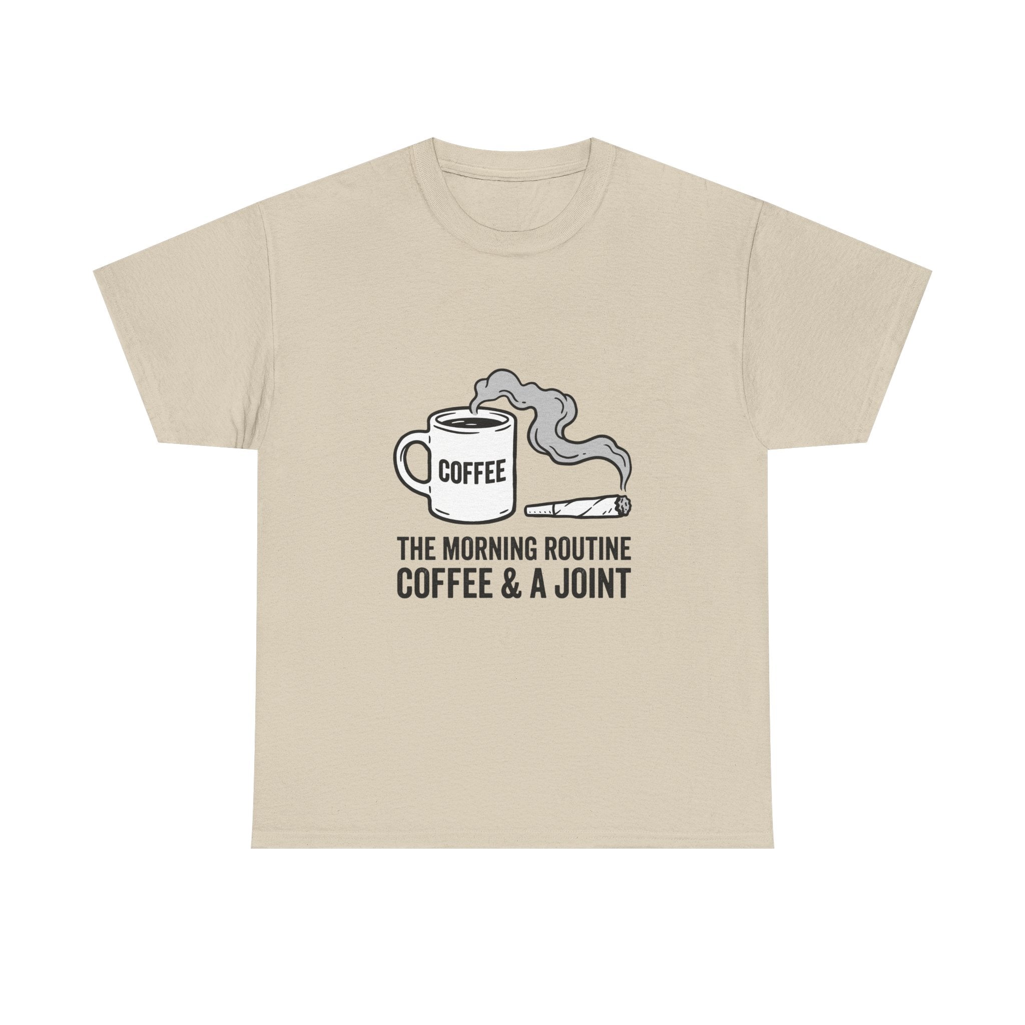 Coffee & A Joint T-Shirt — The Morning Routine Graphic Tee