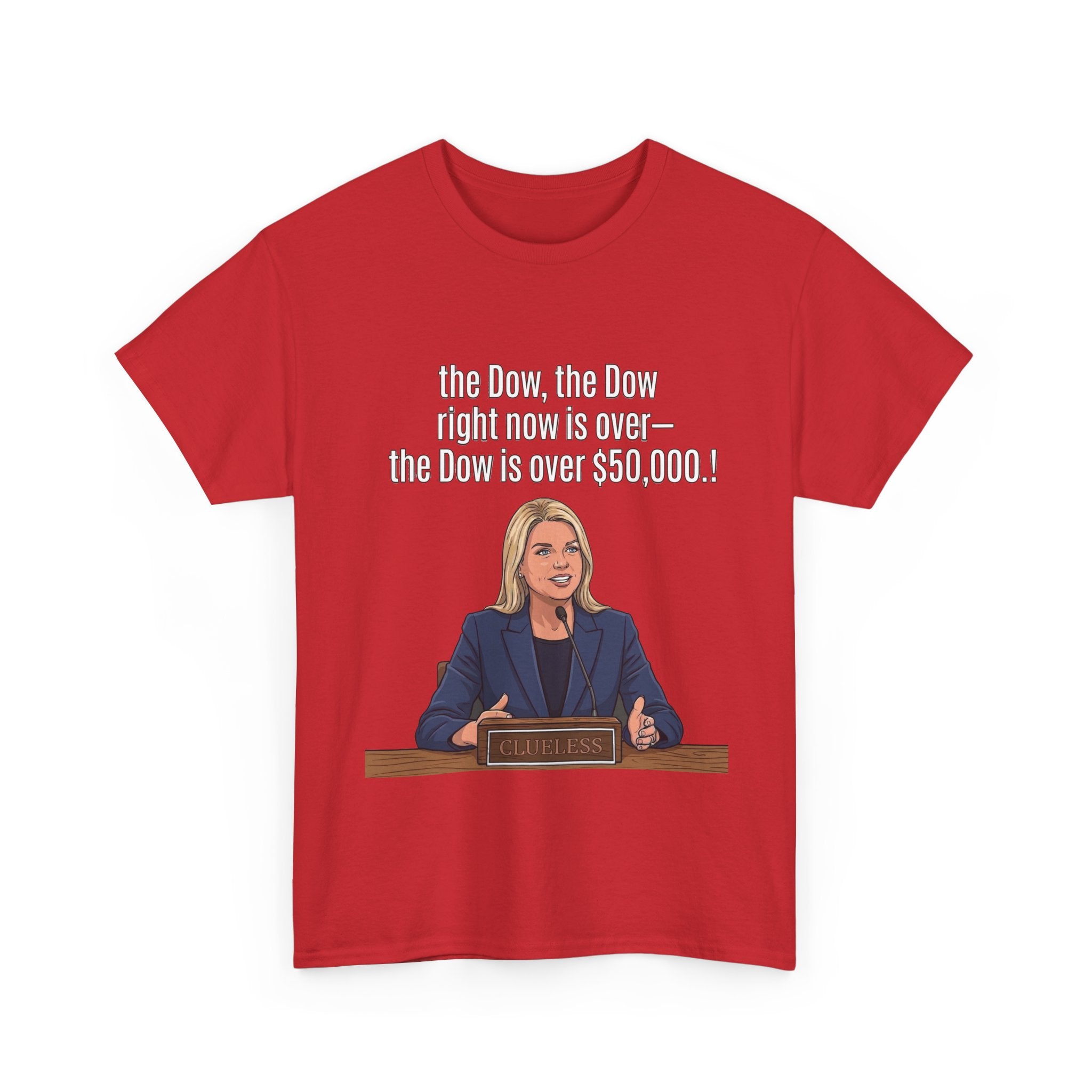 T-Shirt — 'The Dow, The Dow right now is over... The Dow is over 50,000' Graphic Tee
