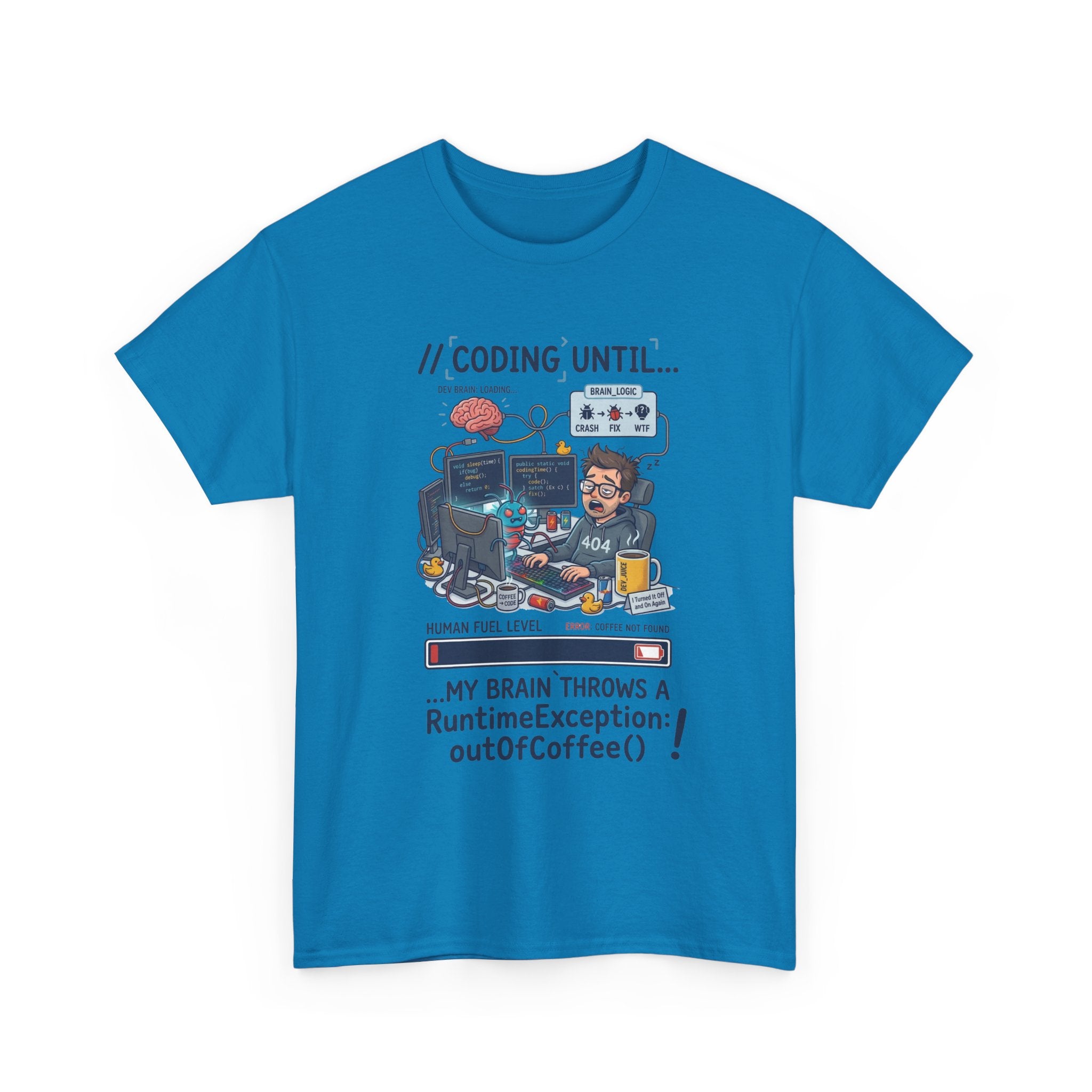 Coding Until My Brain Throws a RuntimeException T-Shirt