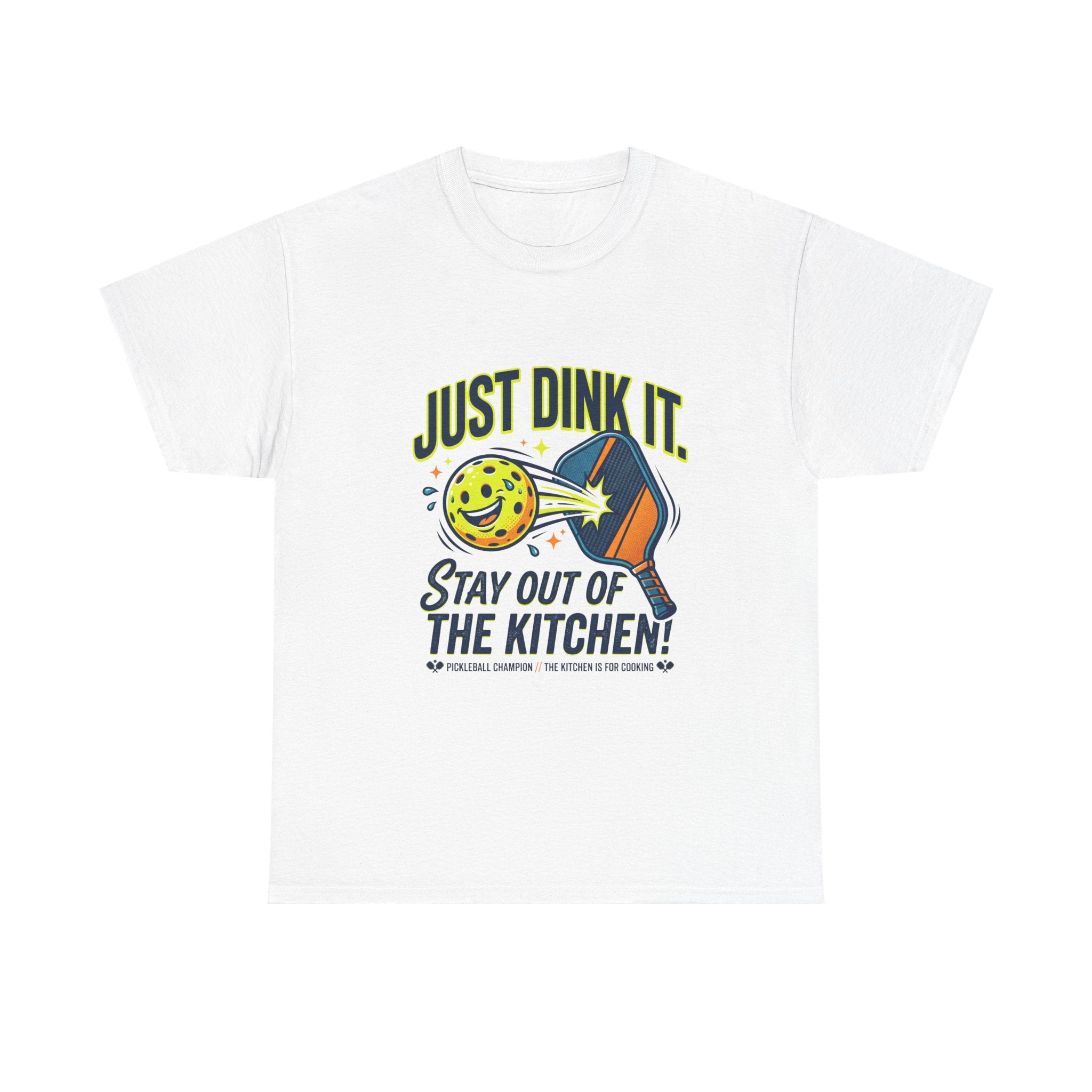 Pickleball Tee — "Just Dink It. Stay Out of the Kitchen!" Graphic Shirt