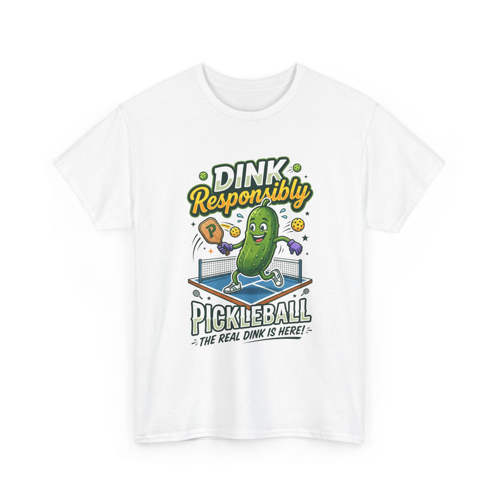 Pickleball T-Shirt — "Dink Responsibly" Funny Pickle Cartoon Tee