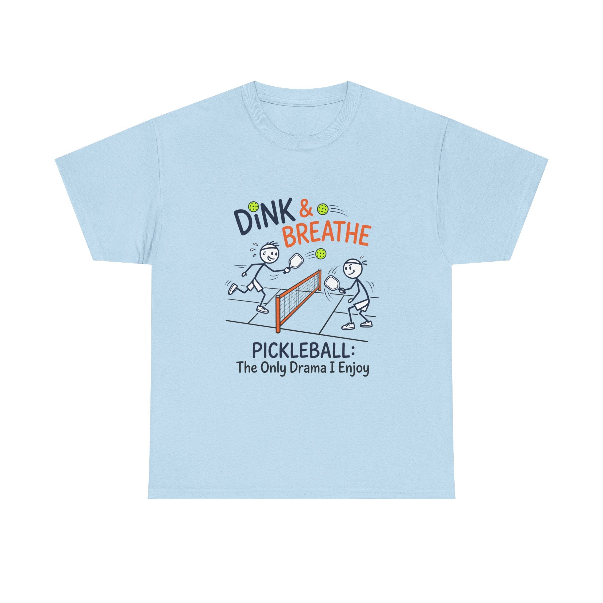 Pickleball Tee — "Dink & Breathe" Funny Pickleball Shirt: The Only Drama I Enjoy