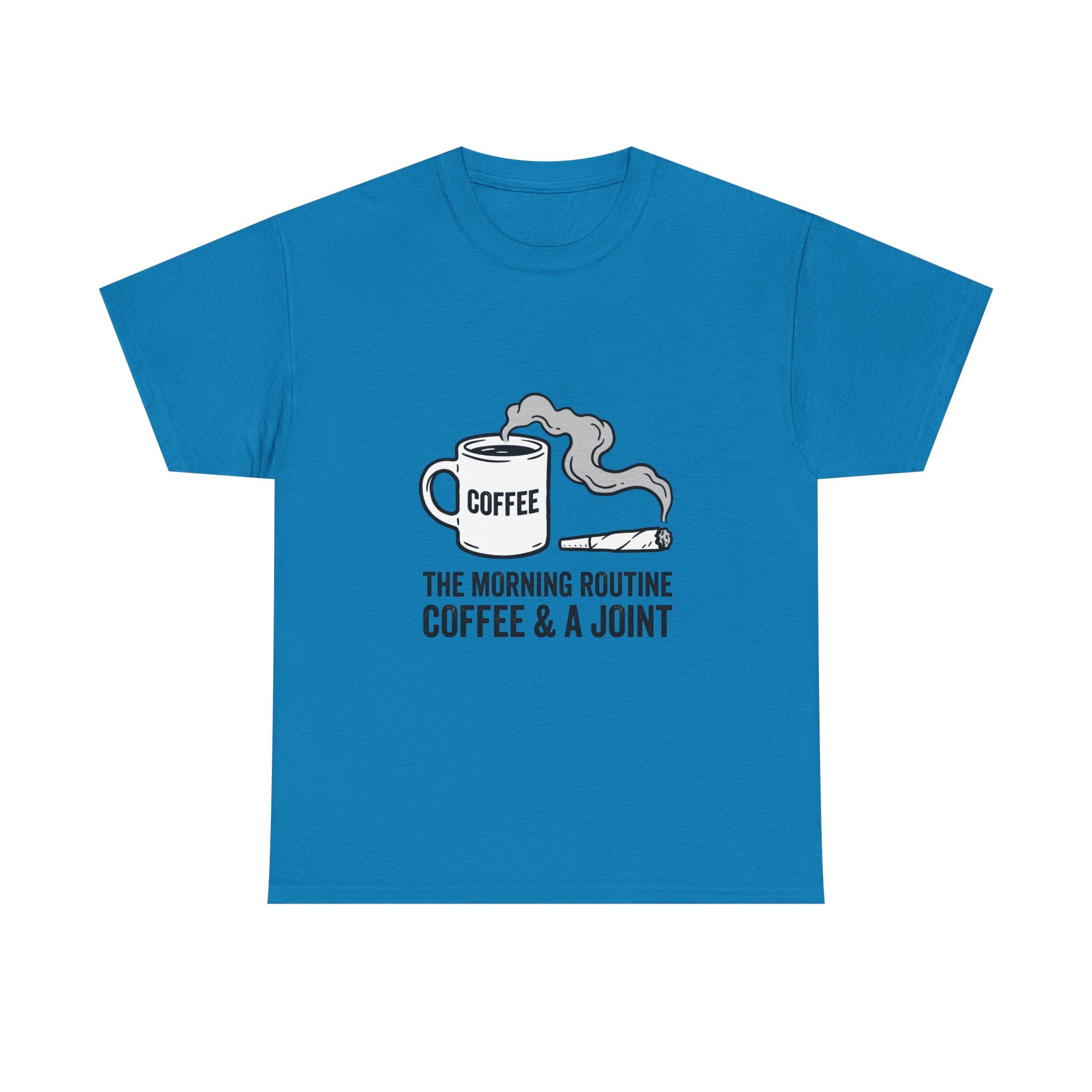 Coffee & A Joint T-Shirt — The Morning Routine Graphic Tee