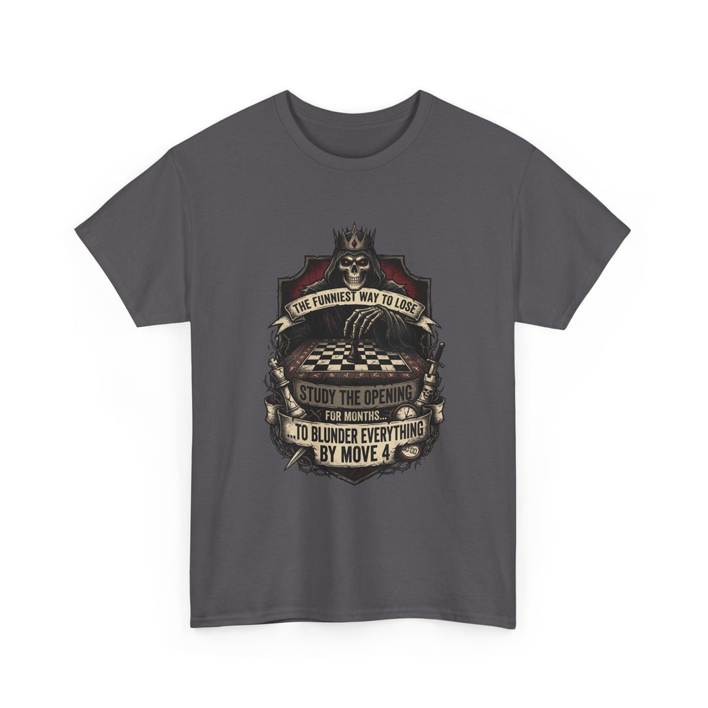 Chess Lover T-Shirt — "Study the Opening... Blunder Everything by Move 4" Vintage Chess Tee