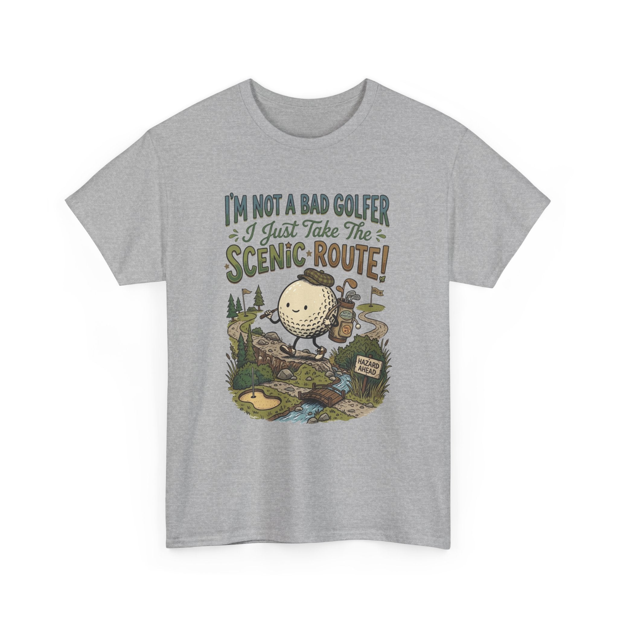 Golf T-Shirt - "I'm Not a Bad Golfer I Just Take the Scenic Route" Funny Golf Gift