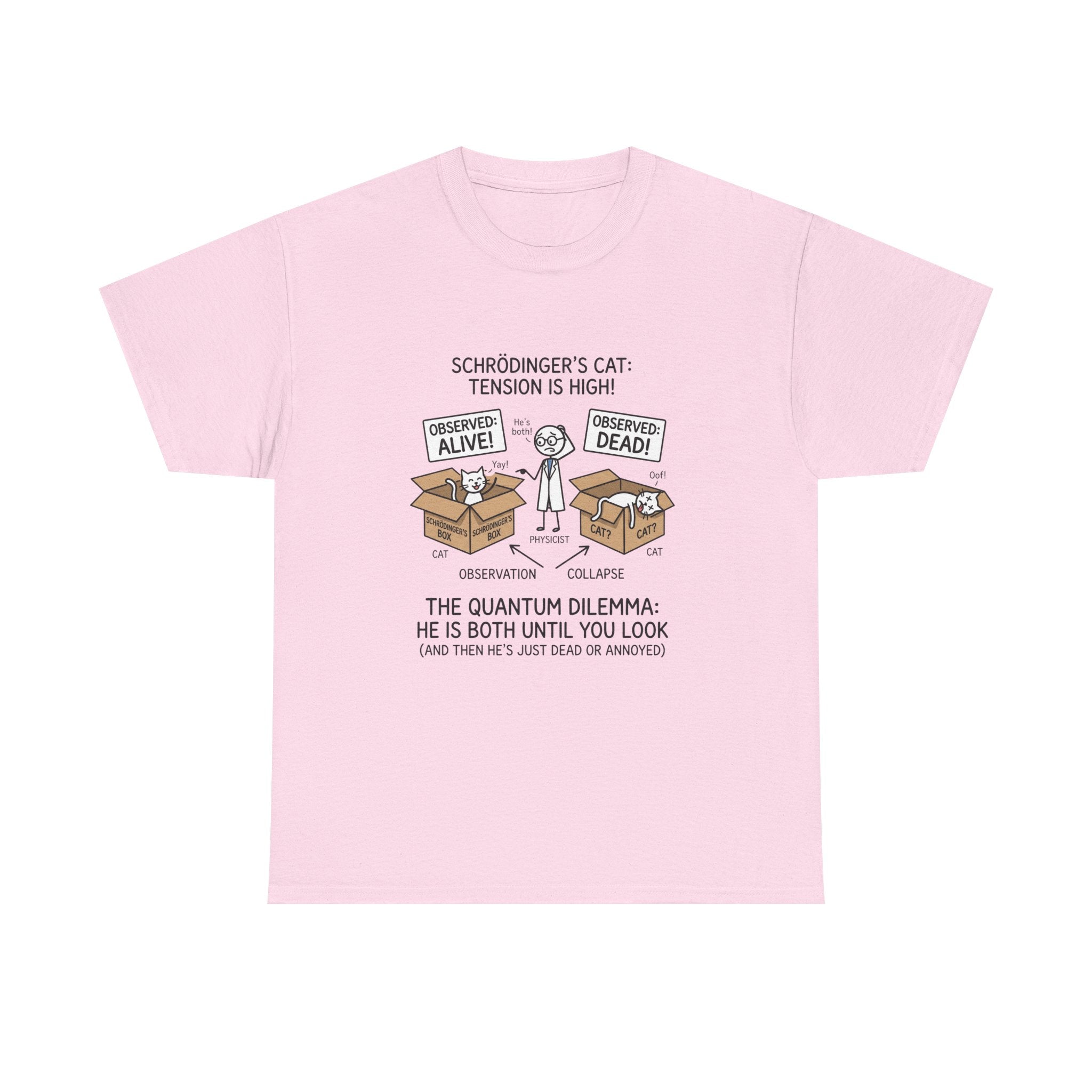 Schrödinger's Cat Funny Science T-Shirt — Quantum Mechanics Humor Tee