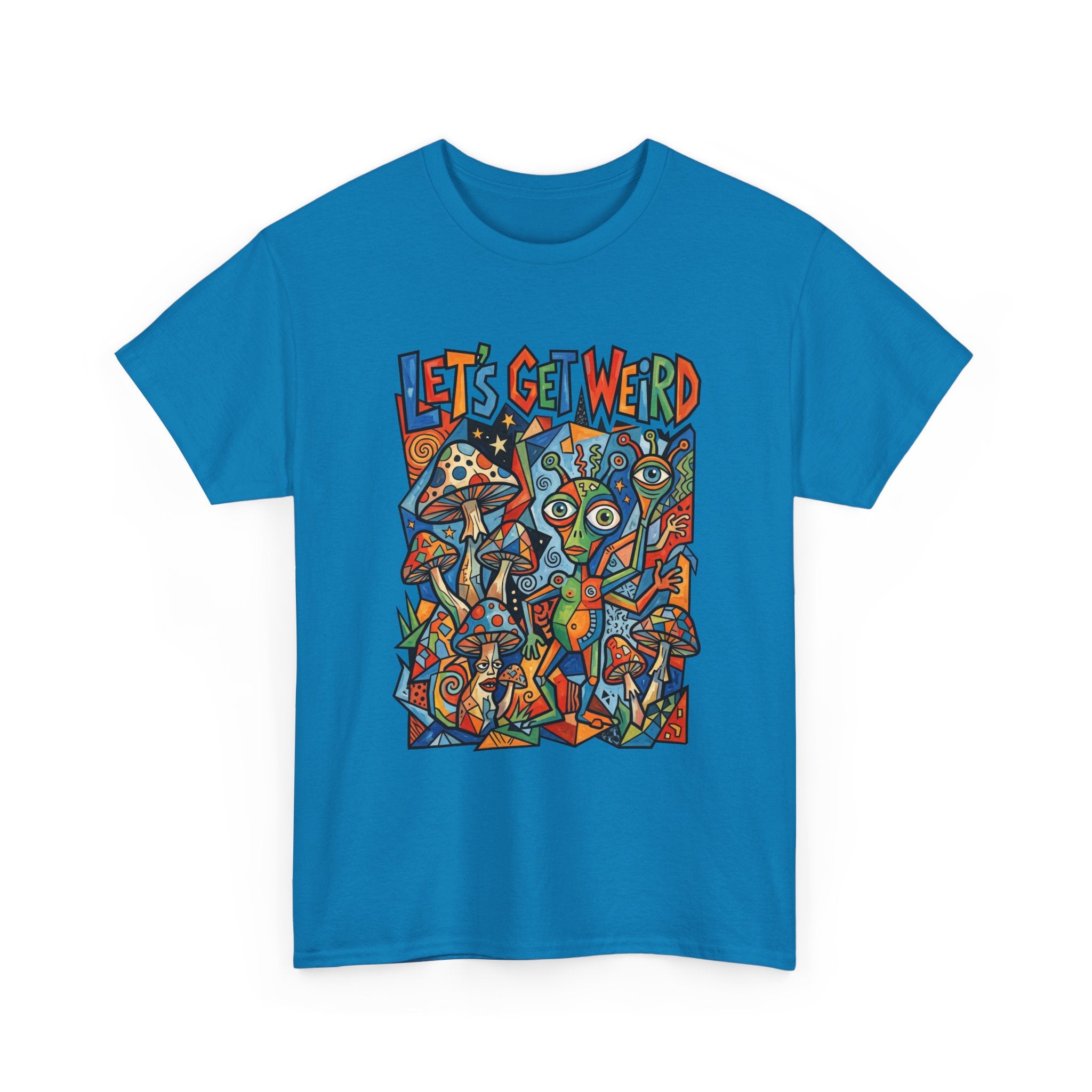 Let's Get Weird Psychedelic T-Shirt