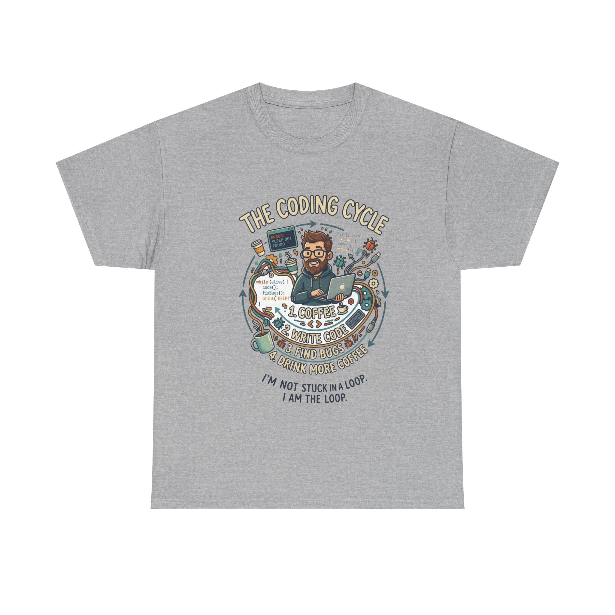 Coding Cycle T-Shirt — "I'm Not Stuck in a Loop, I Am the Loop" Programmer Tee