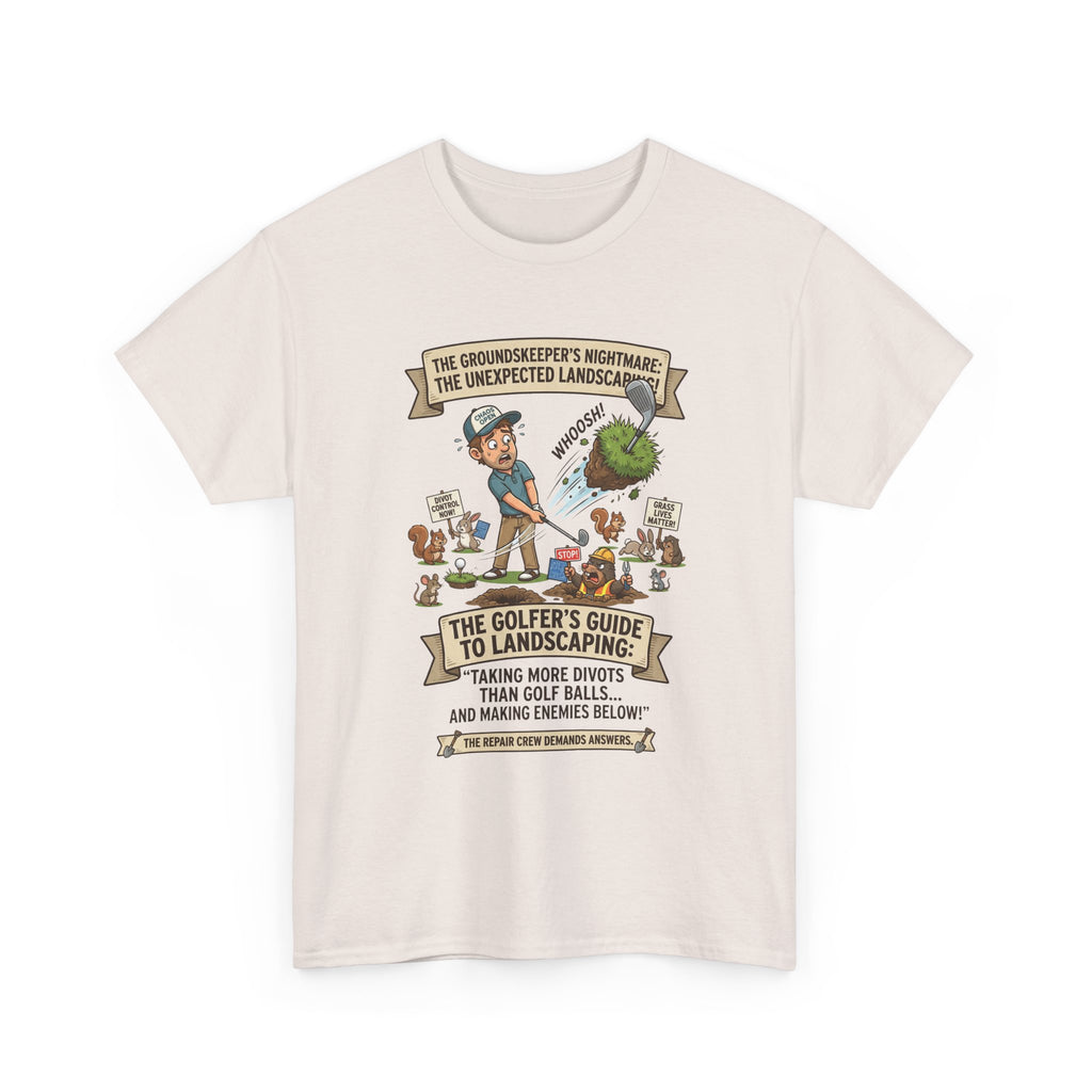 Golf T-Shirt — "The Golfer’s Guide to Landscaping" Funny Divot Course Humor Tee