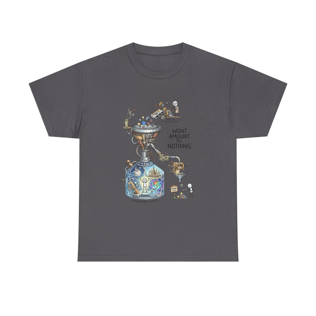 T-Shirt — 'Won't Amount to Nothing' Whimsical Alchemy Illustration