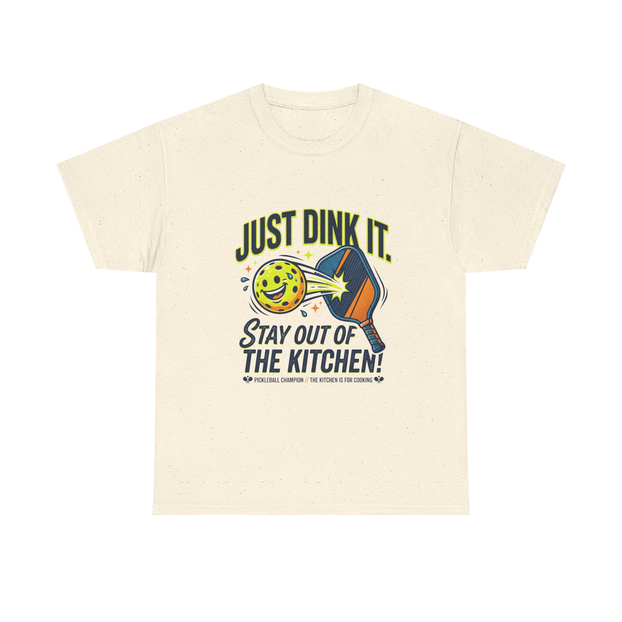 Pickleball Tee — "Just Dink It. Stay Out of the Kitchen!" Graphic Shirt