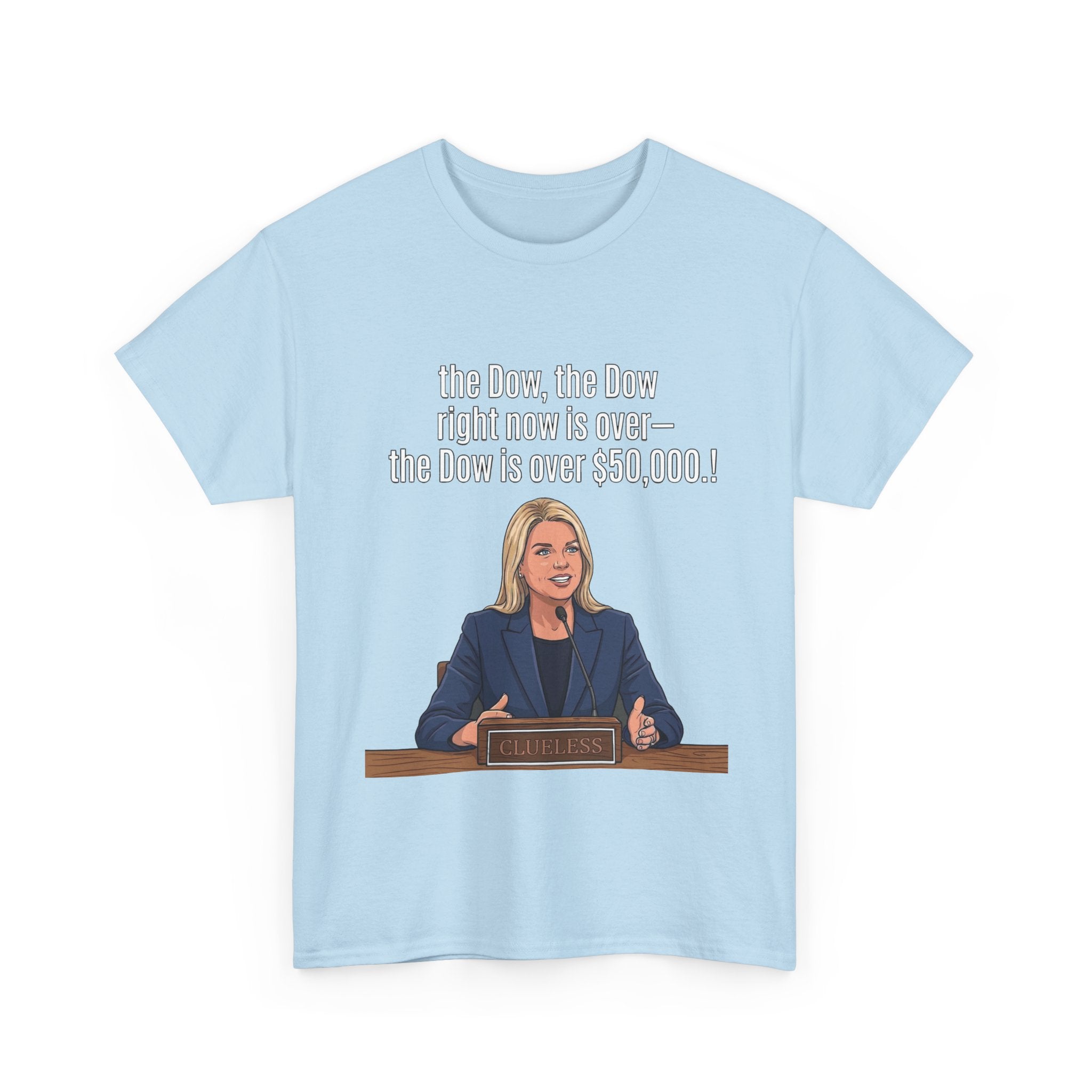 T-Shirt — 'The Dow, The Dow right now is over... The Dow is over 50,000' Graphic Tee