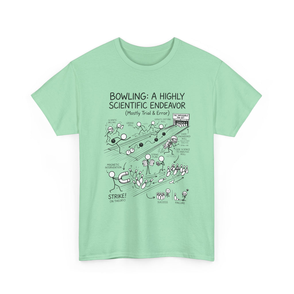 Bowling: A Highly Scientific Endeavor Tee