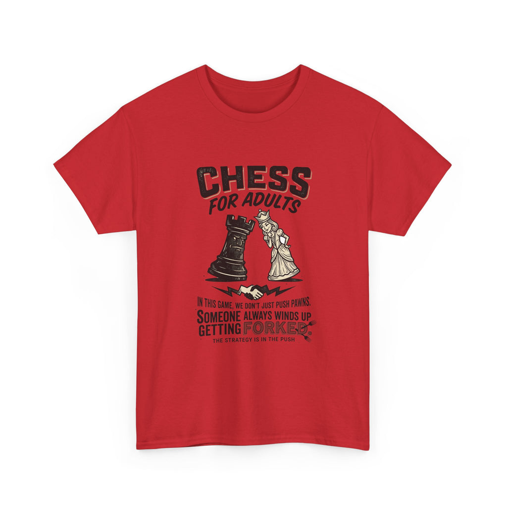 Chess For Adults T-Shirt – Funny "Someone Always Winds Up Getting Forked" Chess Tee