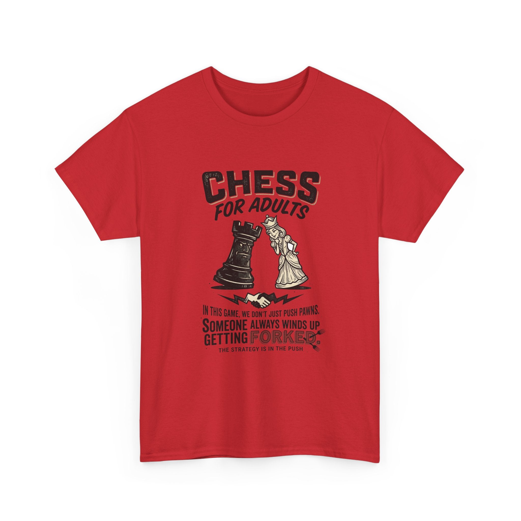 Chess For Adults T-Shirt – Funny "Someone Always Winds Up Getting Forked" Chess Tee