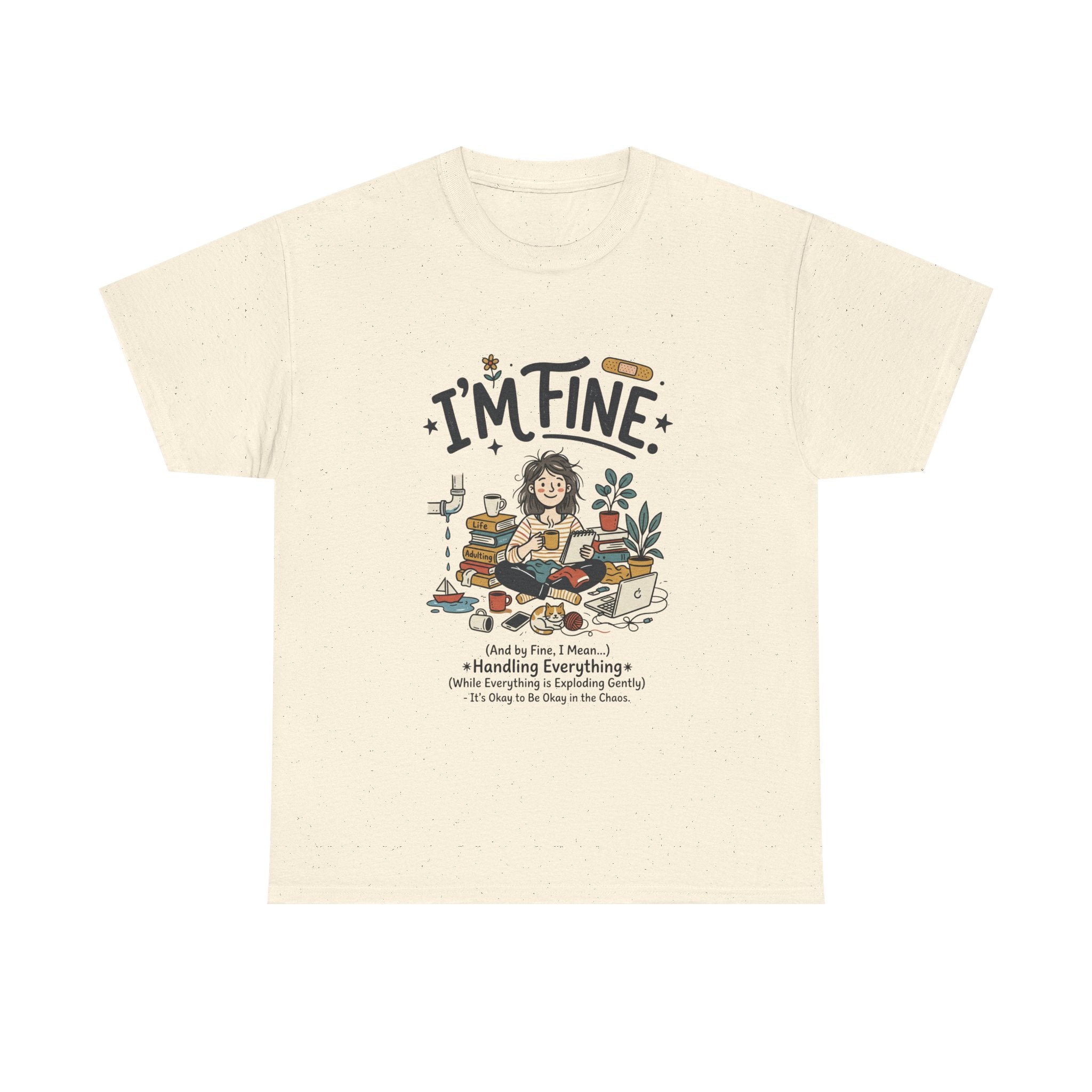 I'm Fine Funny Mental Health T-Shirt — Relatable Self-Care Graphic Tee