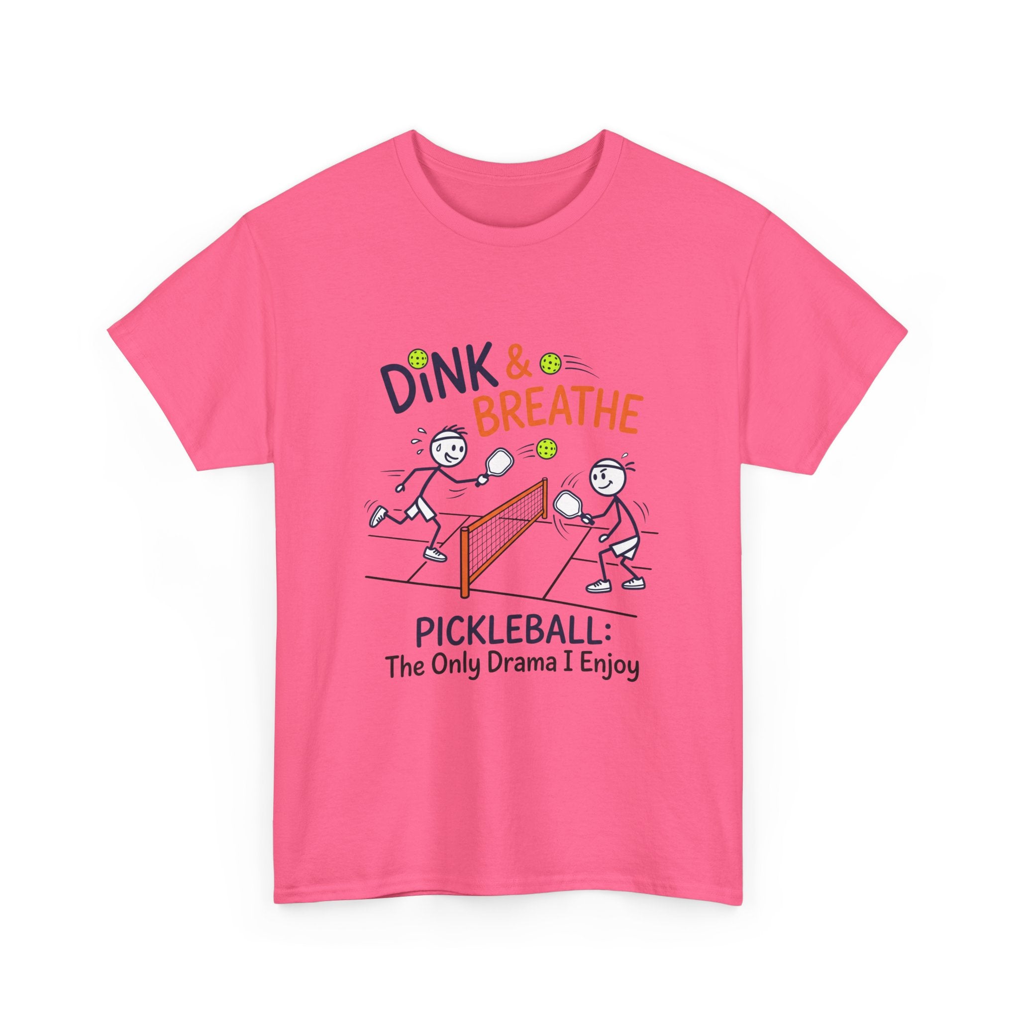 Pickleball Tee — "Dink & Breathe" Funny Pickleball Shirt: The Only Drama I Enjoy