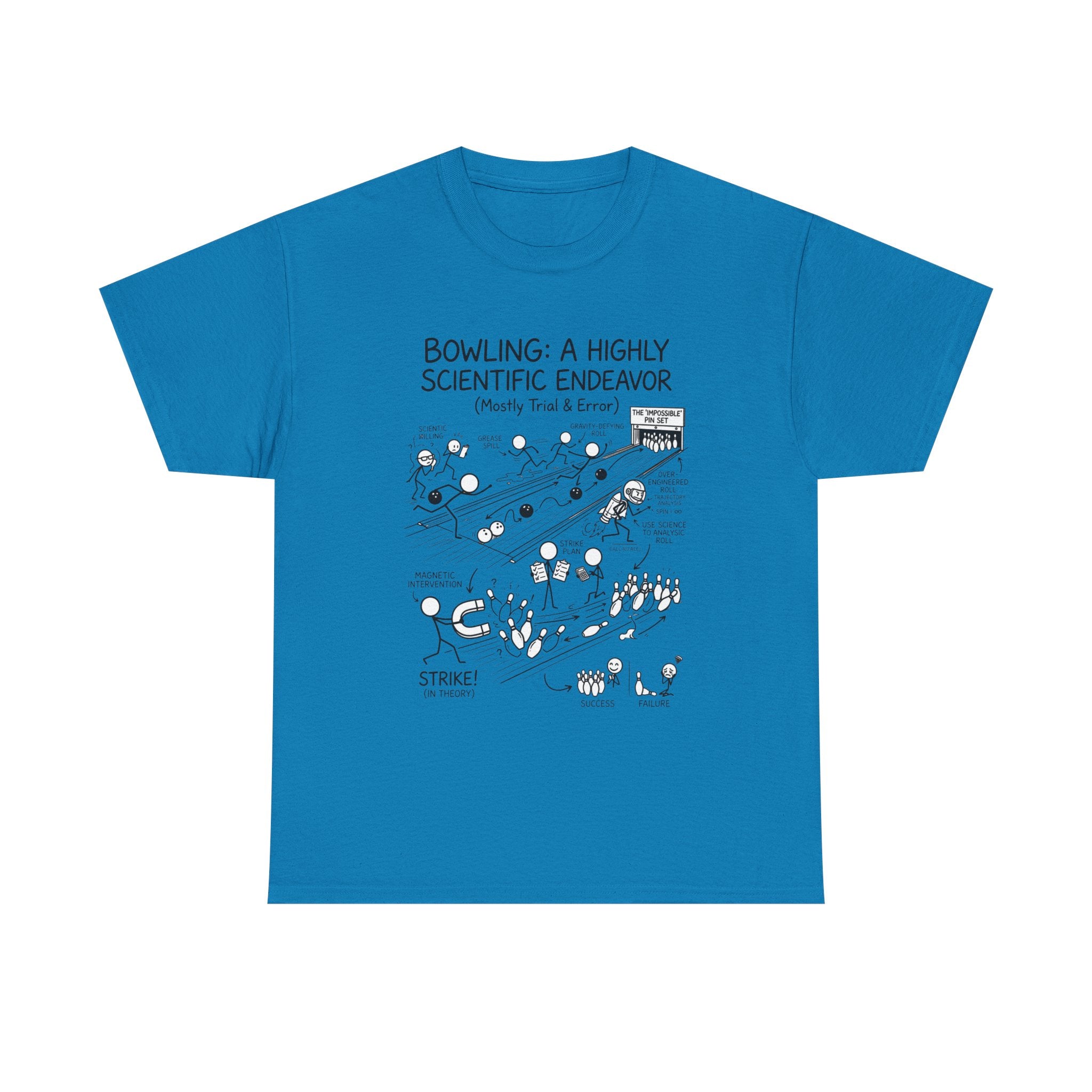 Bowling: A Highly Scientific Endeavor Tee
