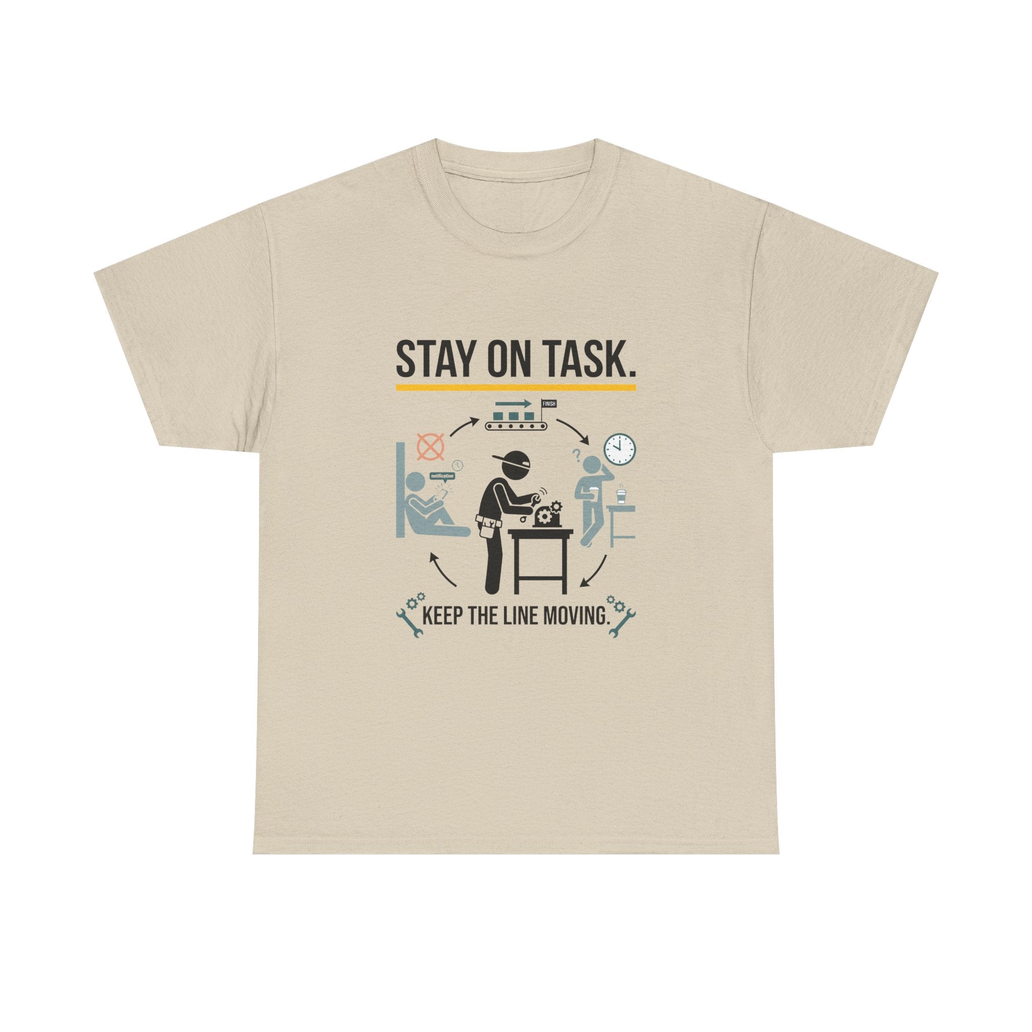 Stay On Task T-Shirt — Keep the Line Moving Productivity Tee