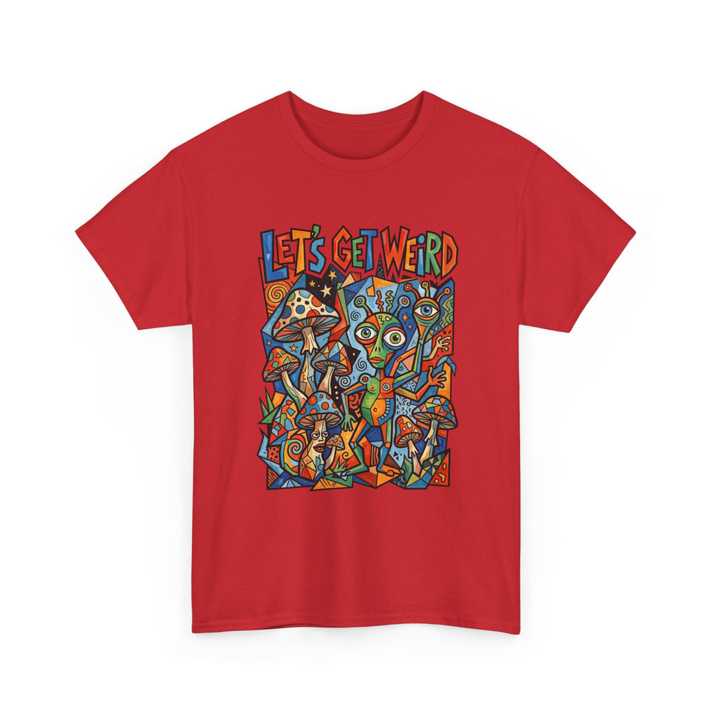 Let's Get Weird Psychedelic T-Shirt