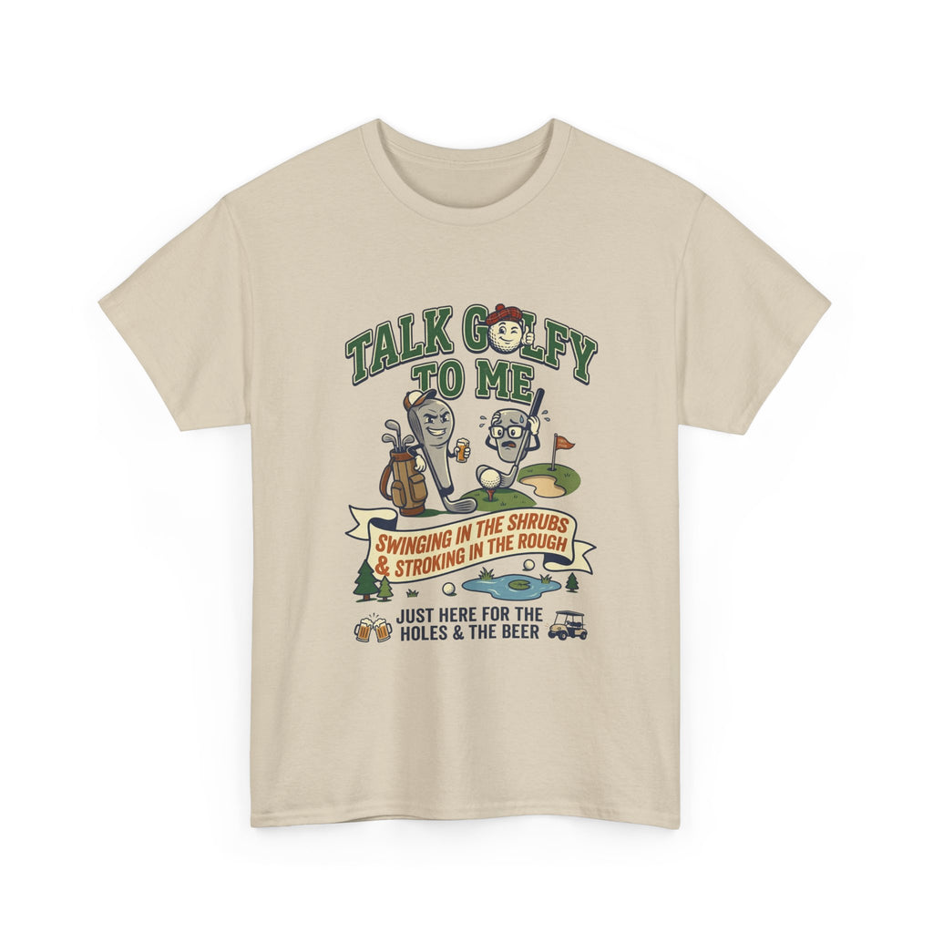 Golf T-Shirt - "Talk Golfy To Me" Funny Golfers Tee (Holes, Beer & Swinging in the Rough)
