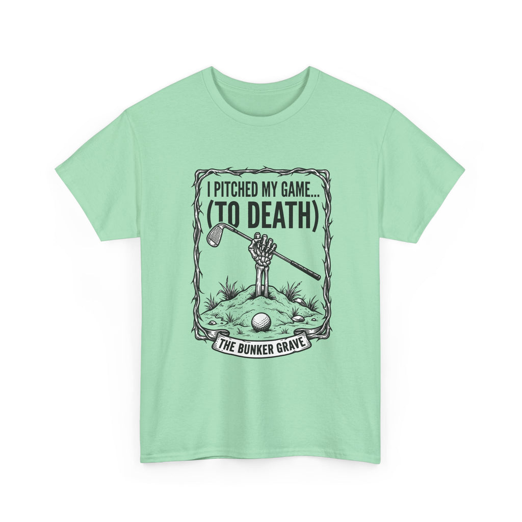 Golf 'I Pitched My Game (To Death)' T-Shirt – Funny Golfer Graphic Tee