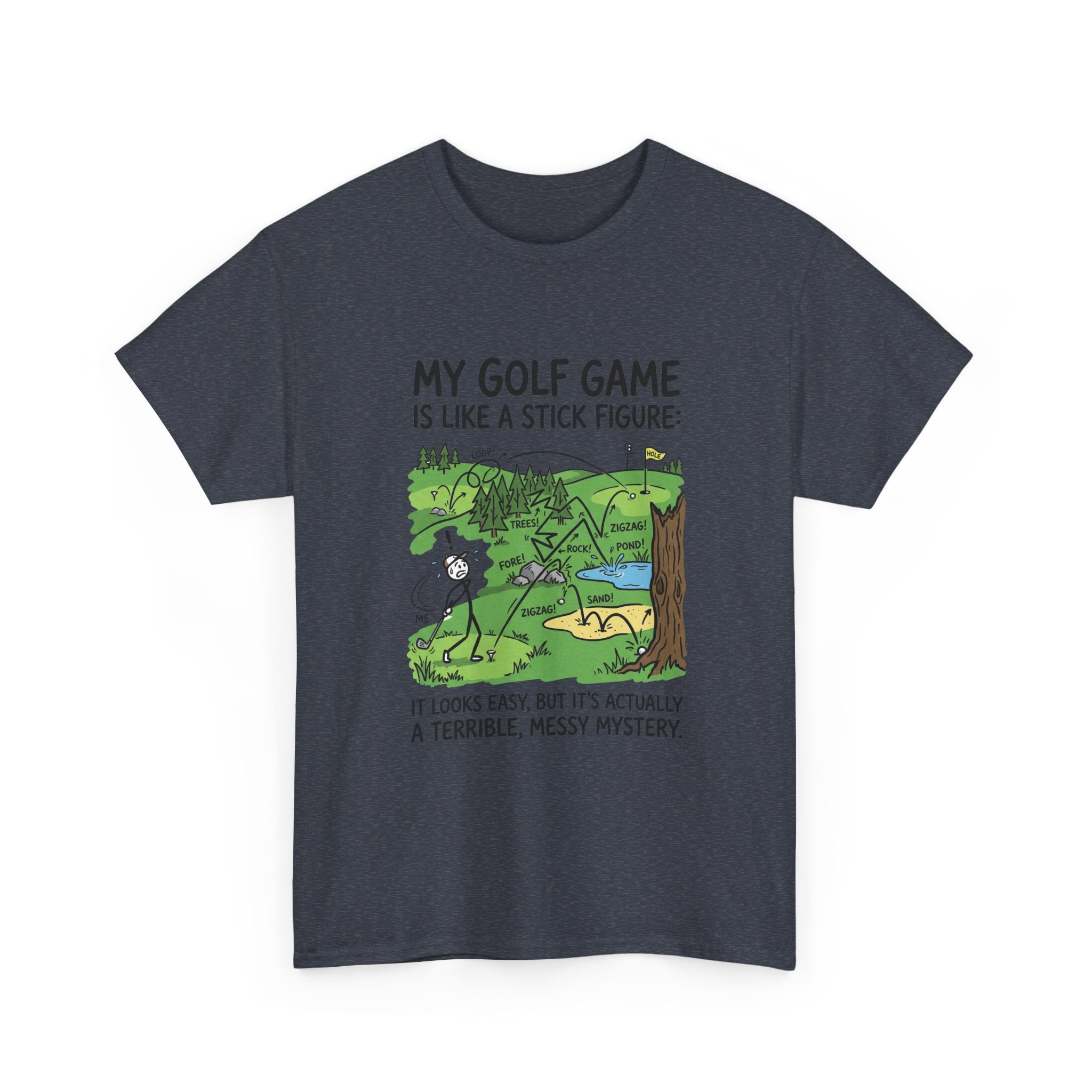 Golf T‑Shirt — "My Golf Game Is Like a Stick Figure" Funny Golfer Gift