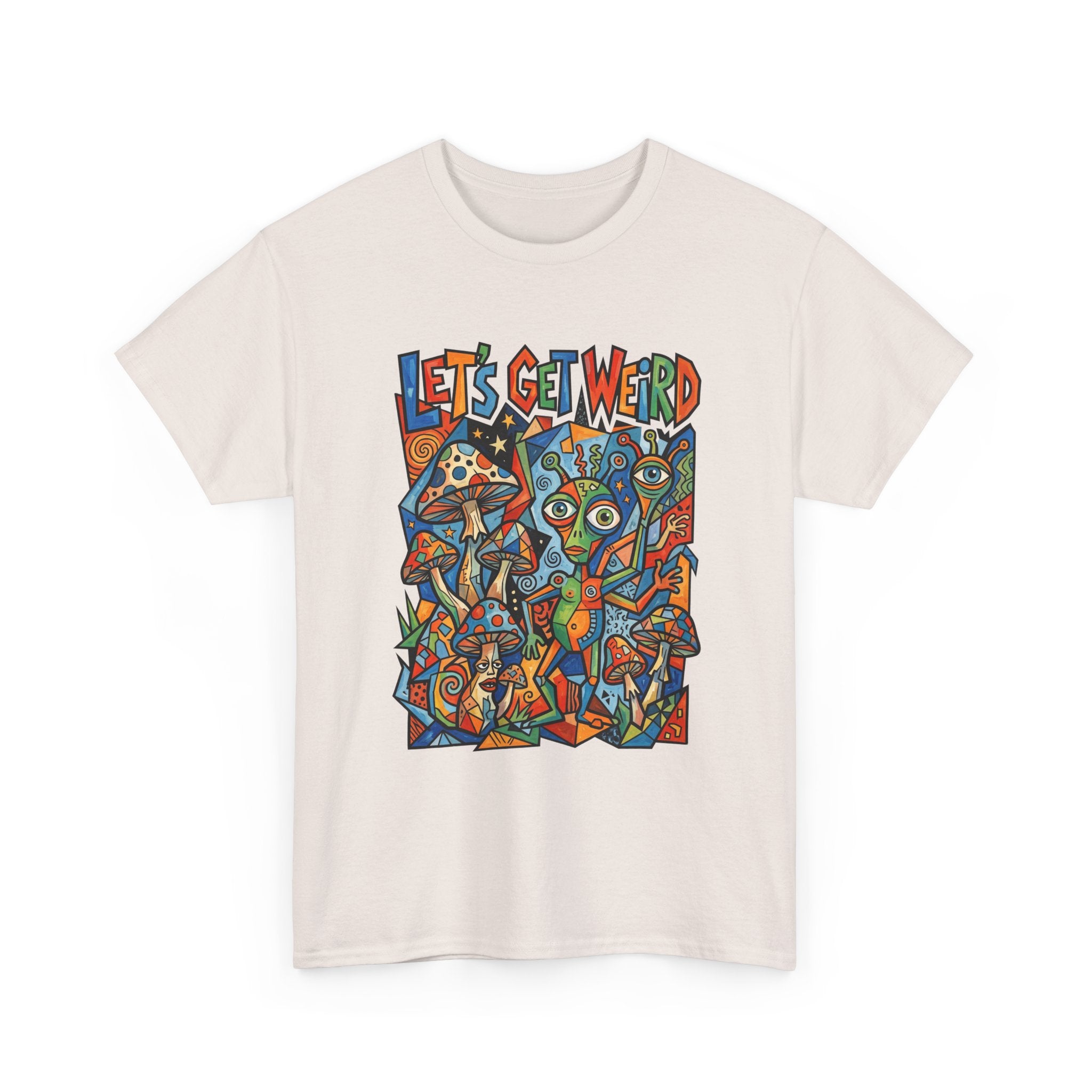 Let's Get Weird Psychedelic T-Shirt