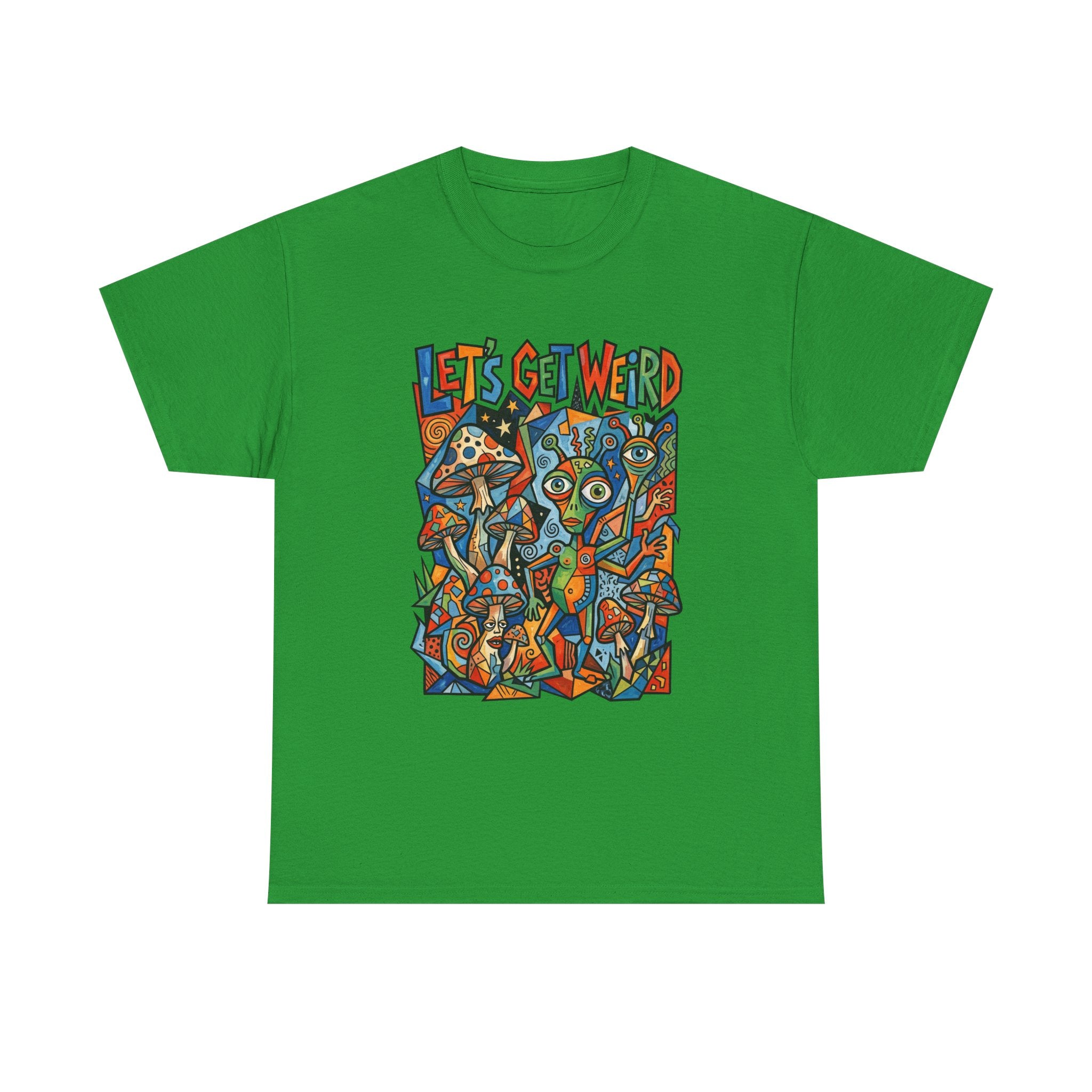 Let's Get Weird Psychedelic T-Shirt